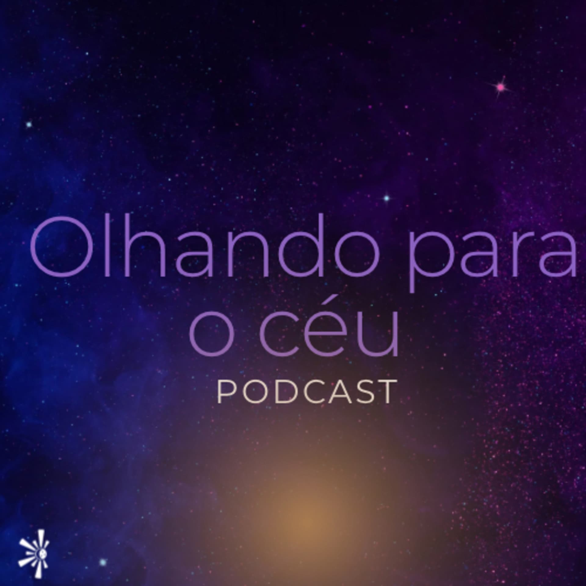 Olhando para o céu | Astrologia - Podcasts