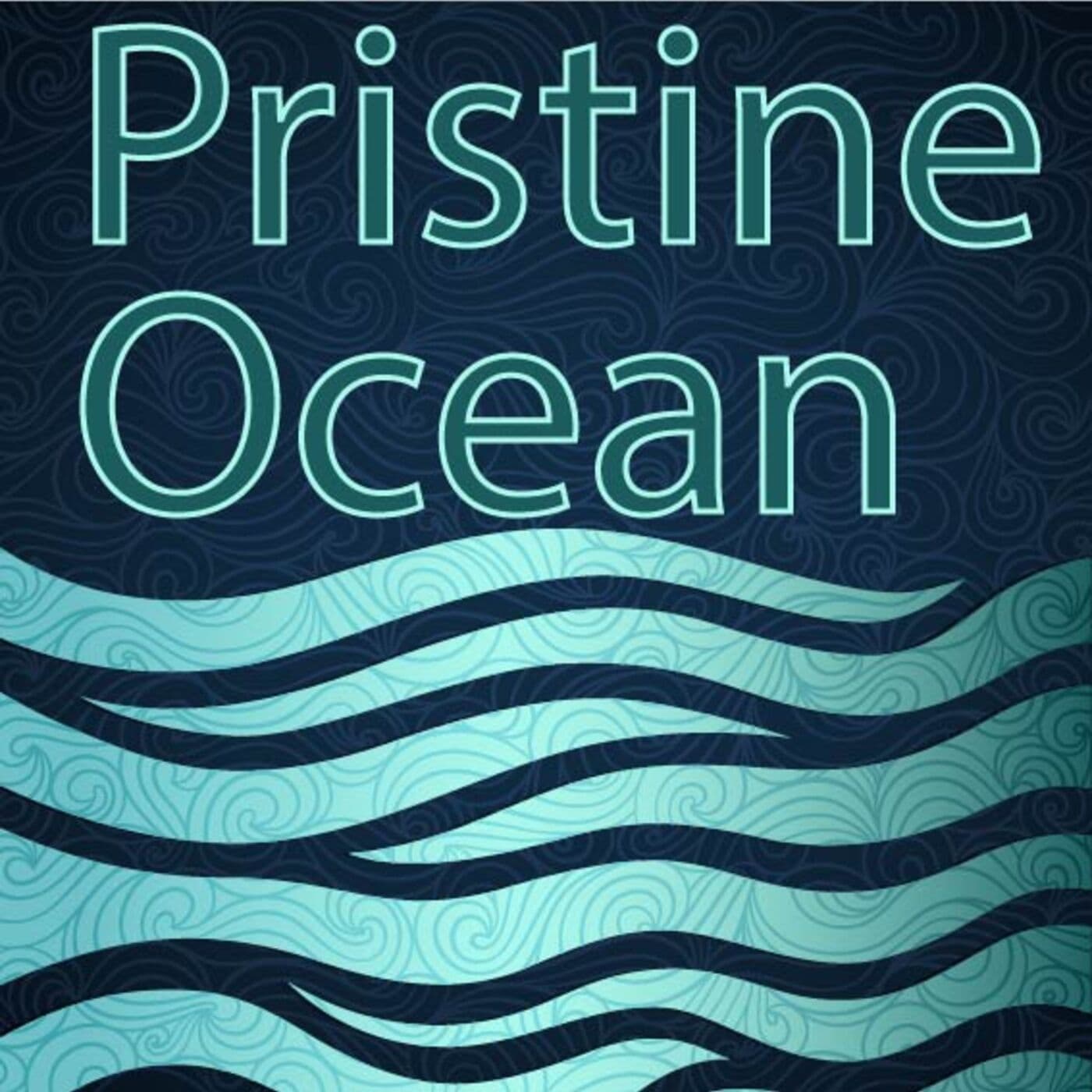 Pristine Ocean Podcast - Podcasts