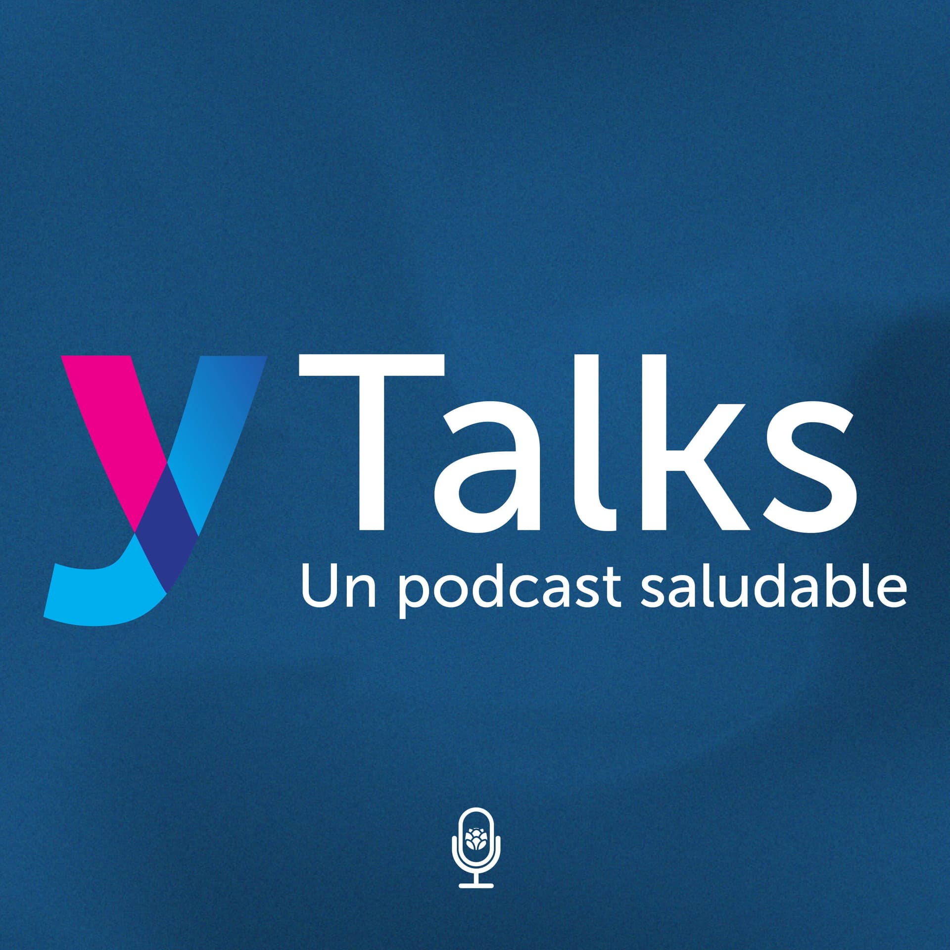 Y Talks - Un Podcast Saludable - Podcasts