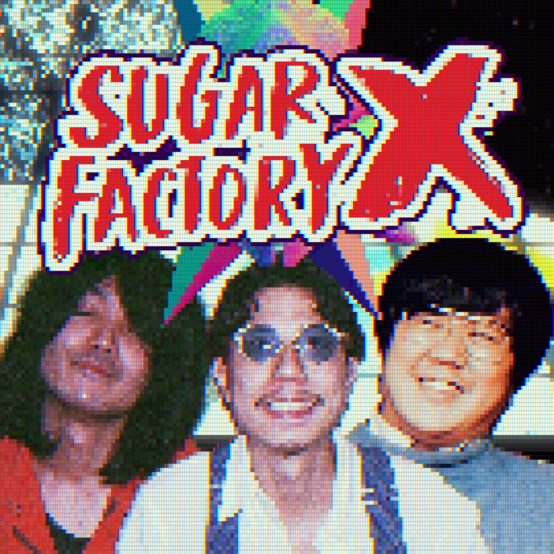 SUGAR FACTORY X ラジオ - Podcasts