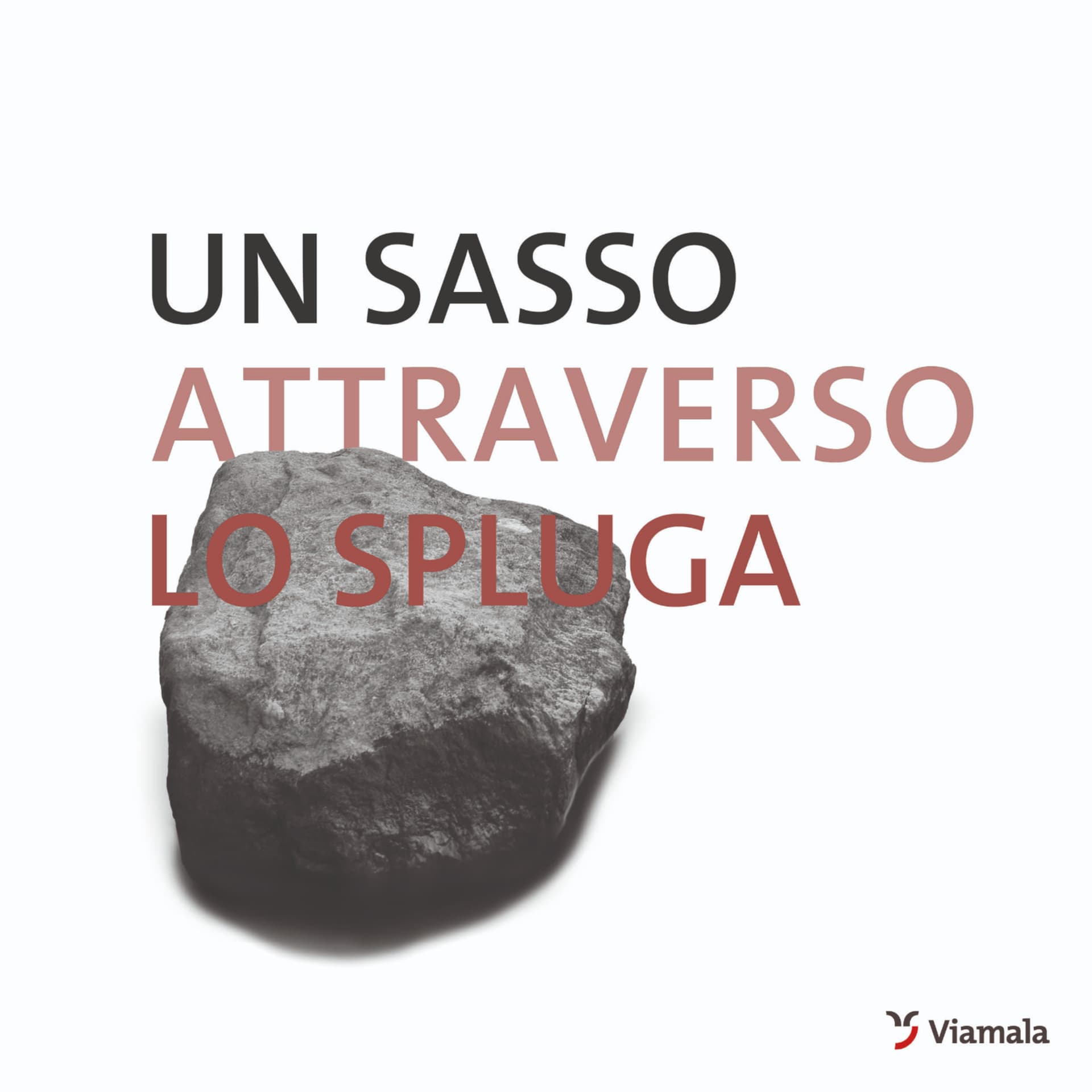 Un sasso attraverso lo Spluga - Podcasts
