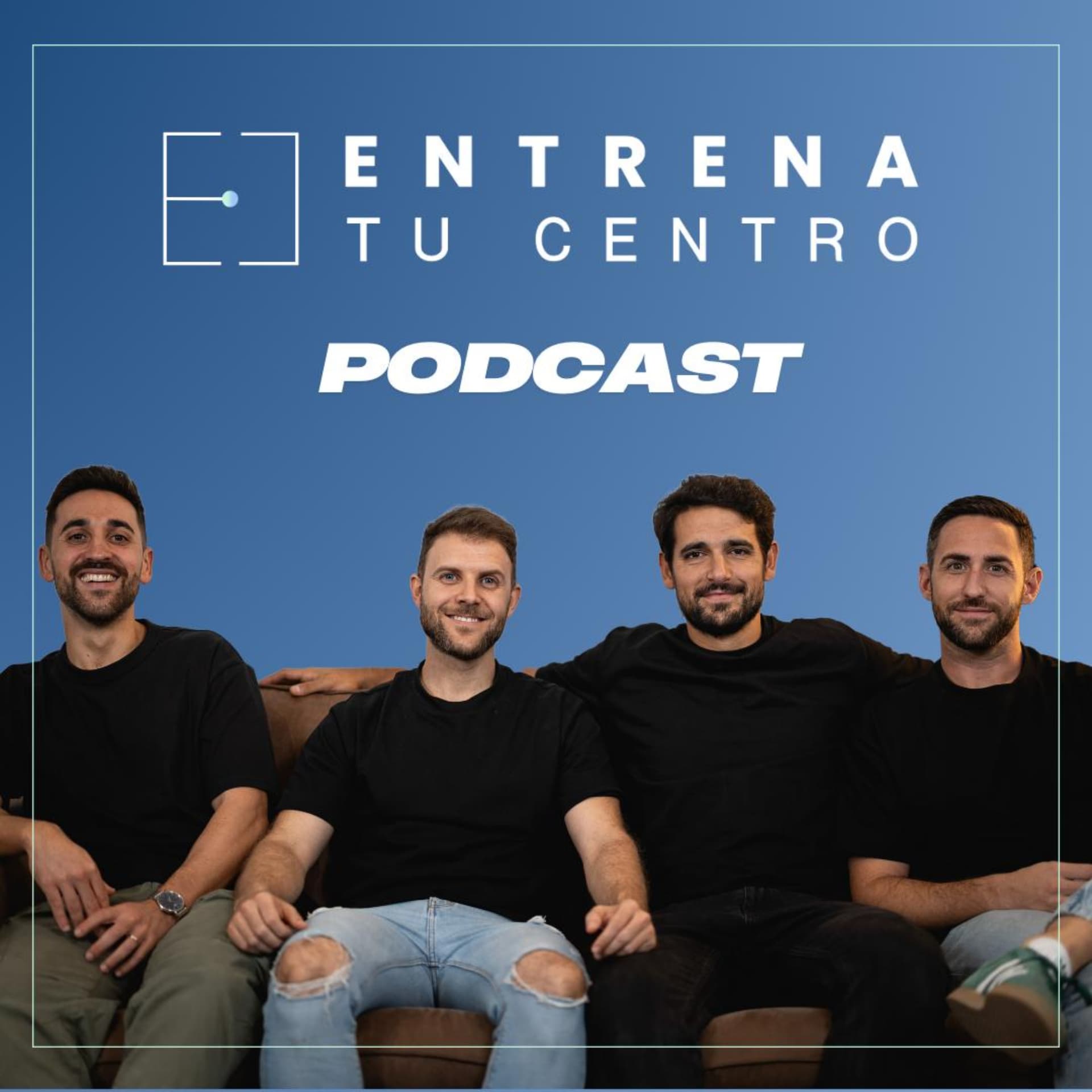 ENTRENA tu centro - Podcasts