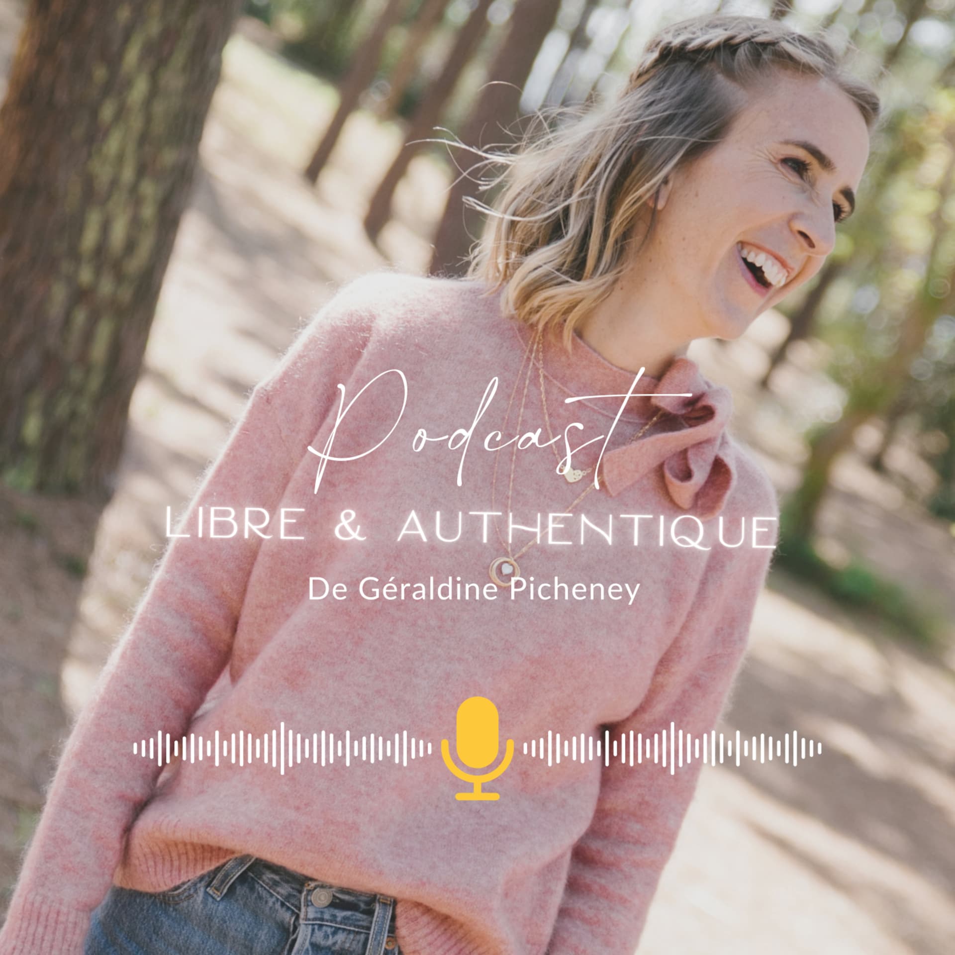 Libre et authentique - Podcasts