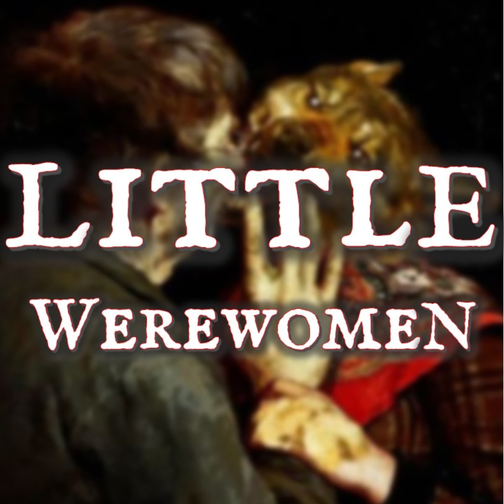 Little Werewomen - Podcasts