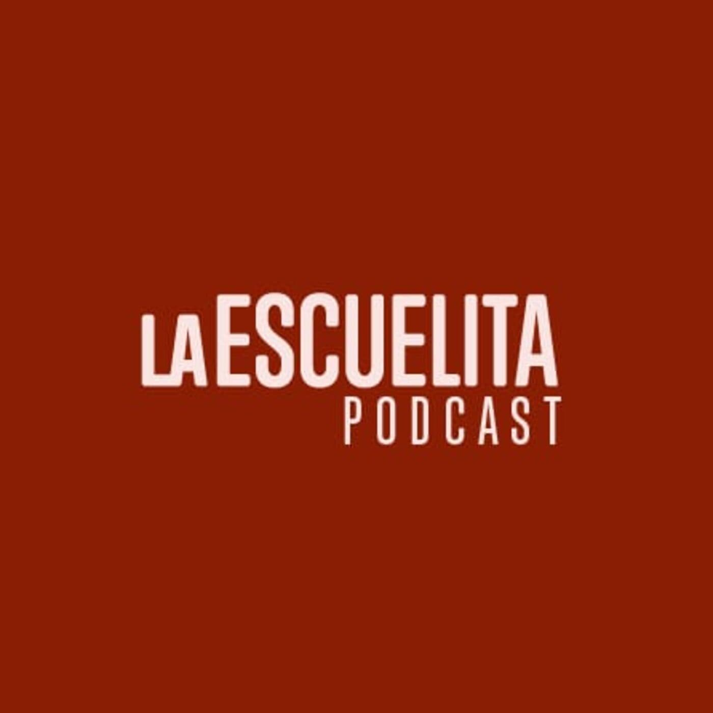 La Escuelita - Podcasts