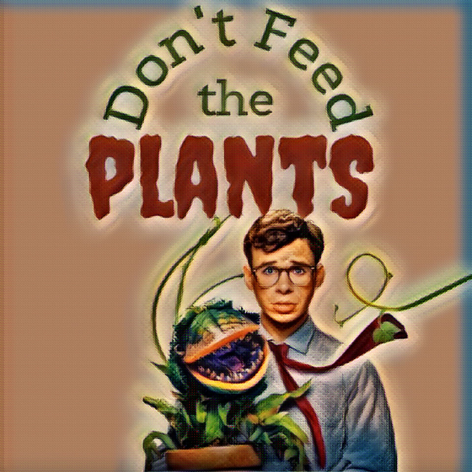 Don't Feed the Plants - Podcasts