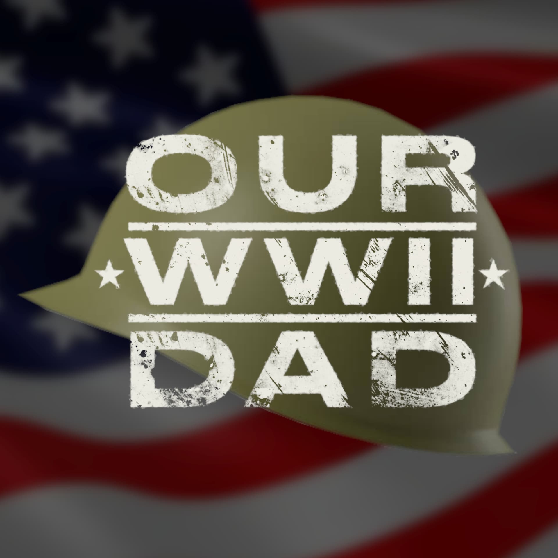 Our WWII Dad - Podcasts