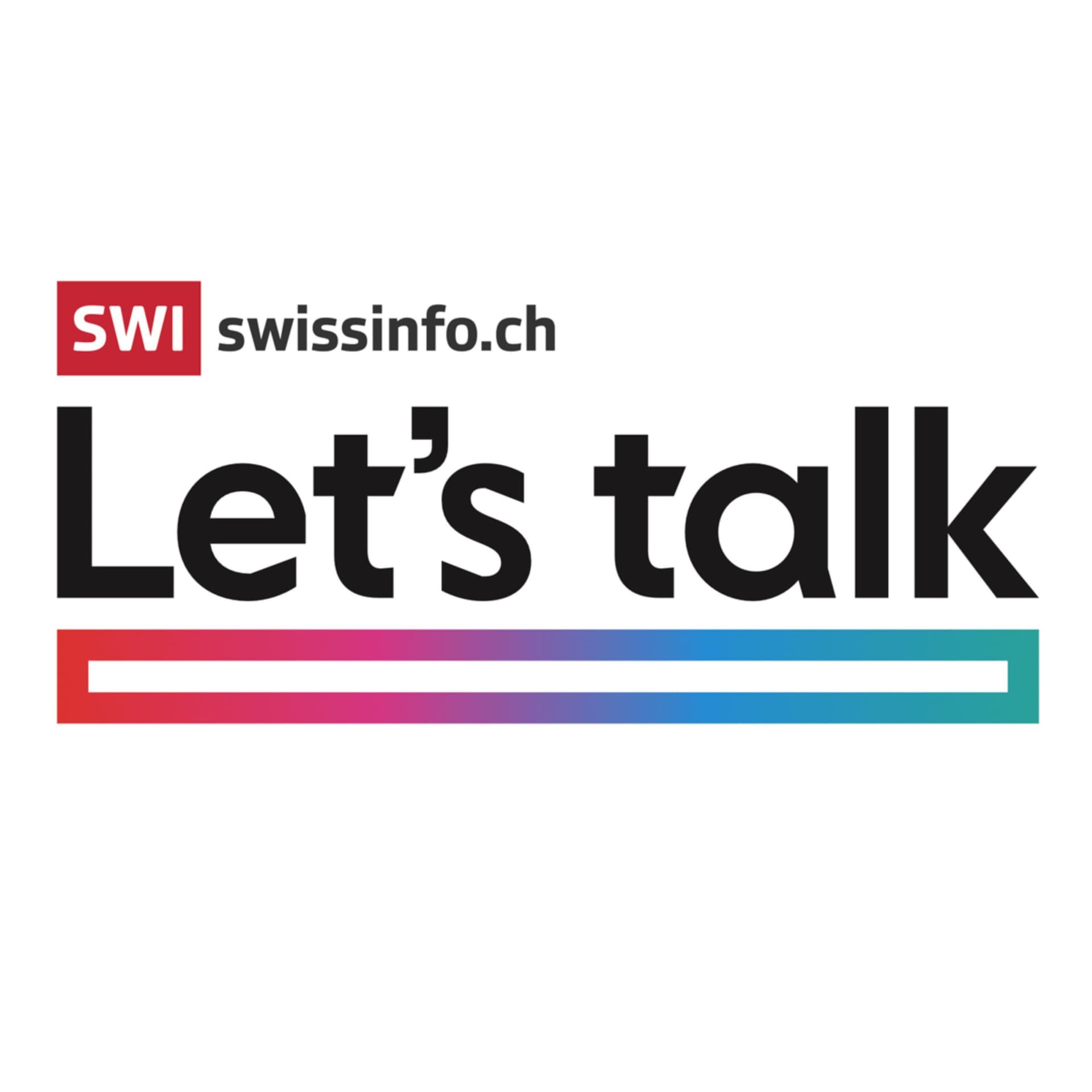 Let's Talk - a video podcast from SWI swissinfo.ch for Swiss abroad. - Podcasts