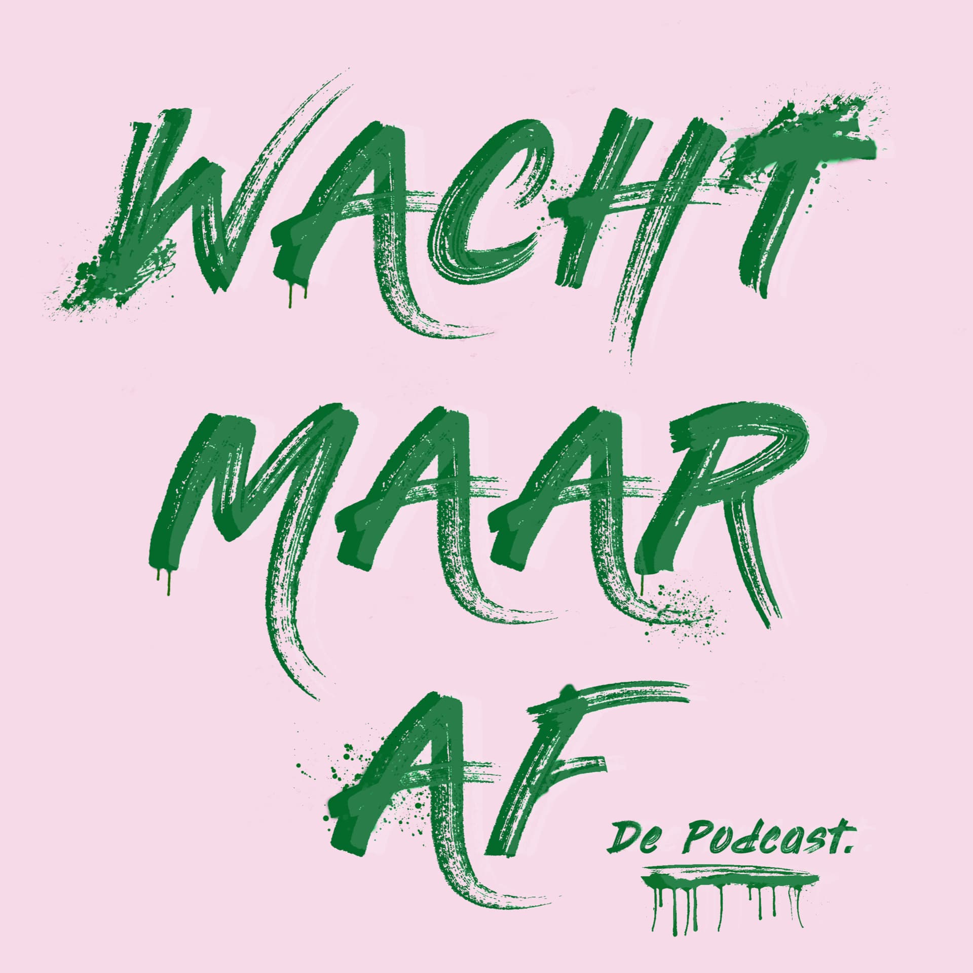 Wacht Maar Af - Podcasts