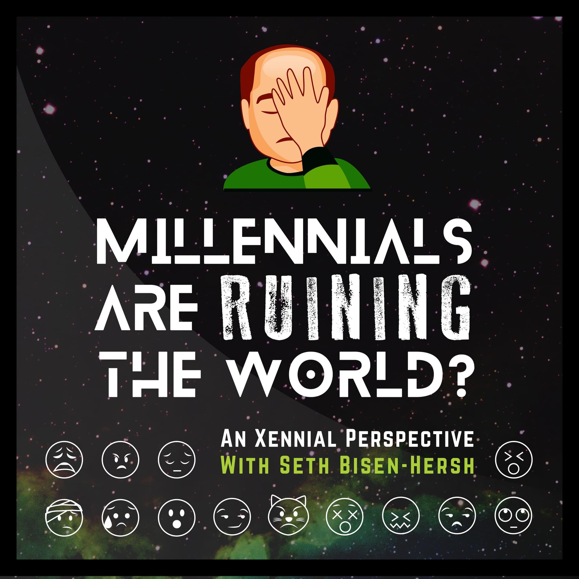 Millennials are Ruining the World? an Xennial perspective - Podcasts