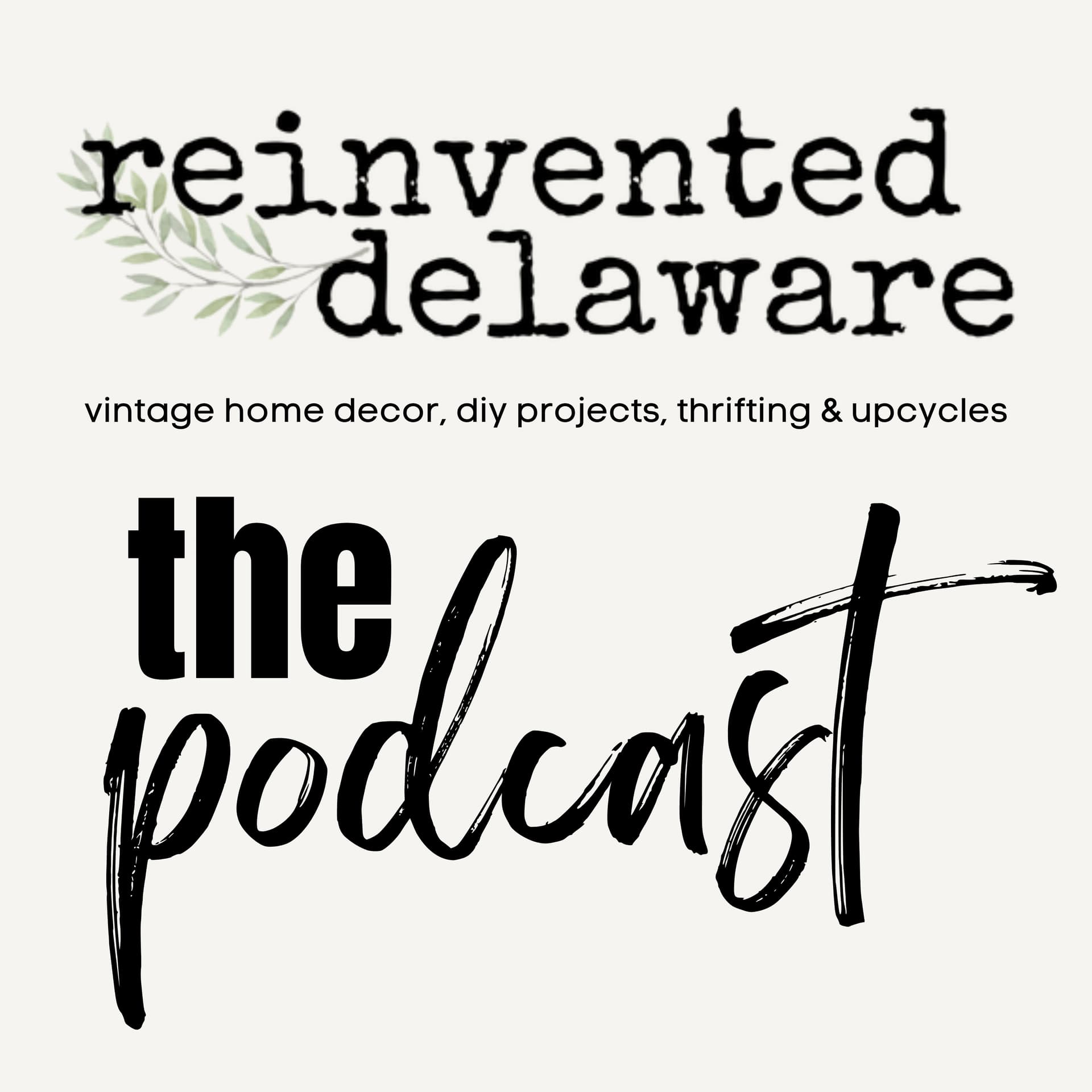 Reinvented Delaware The Podcast - Podcasts