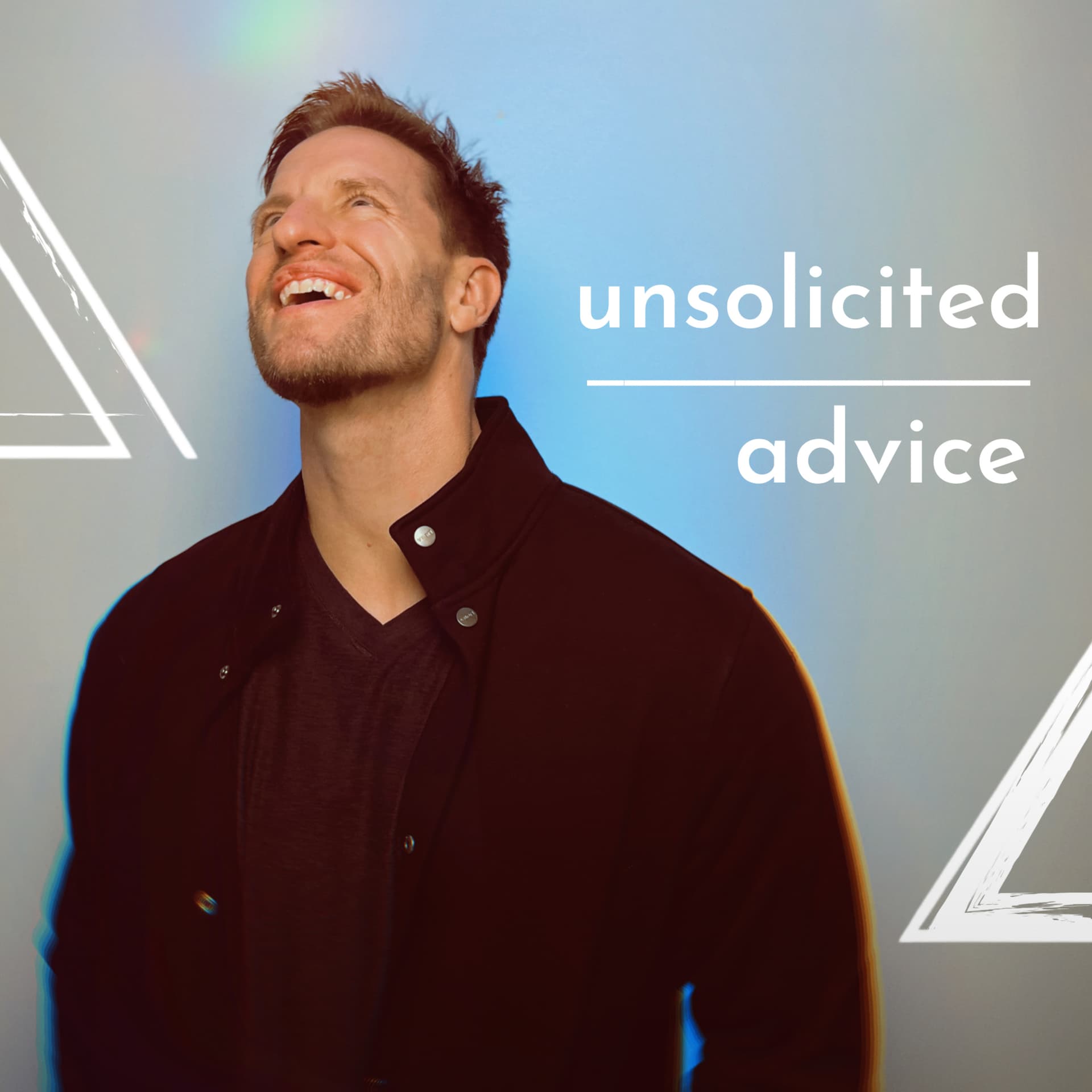Unsolicited Advice with Coach Joey Szolowicz - Podcasts