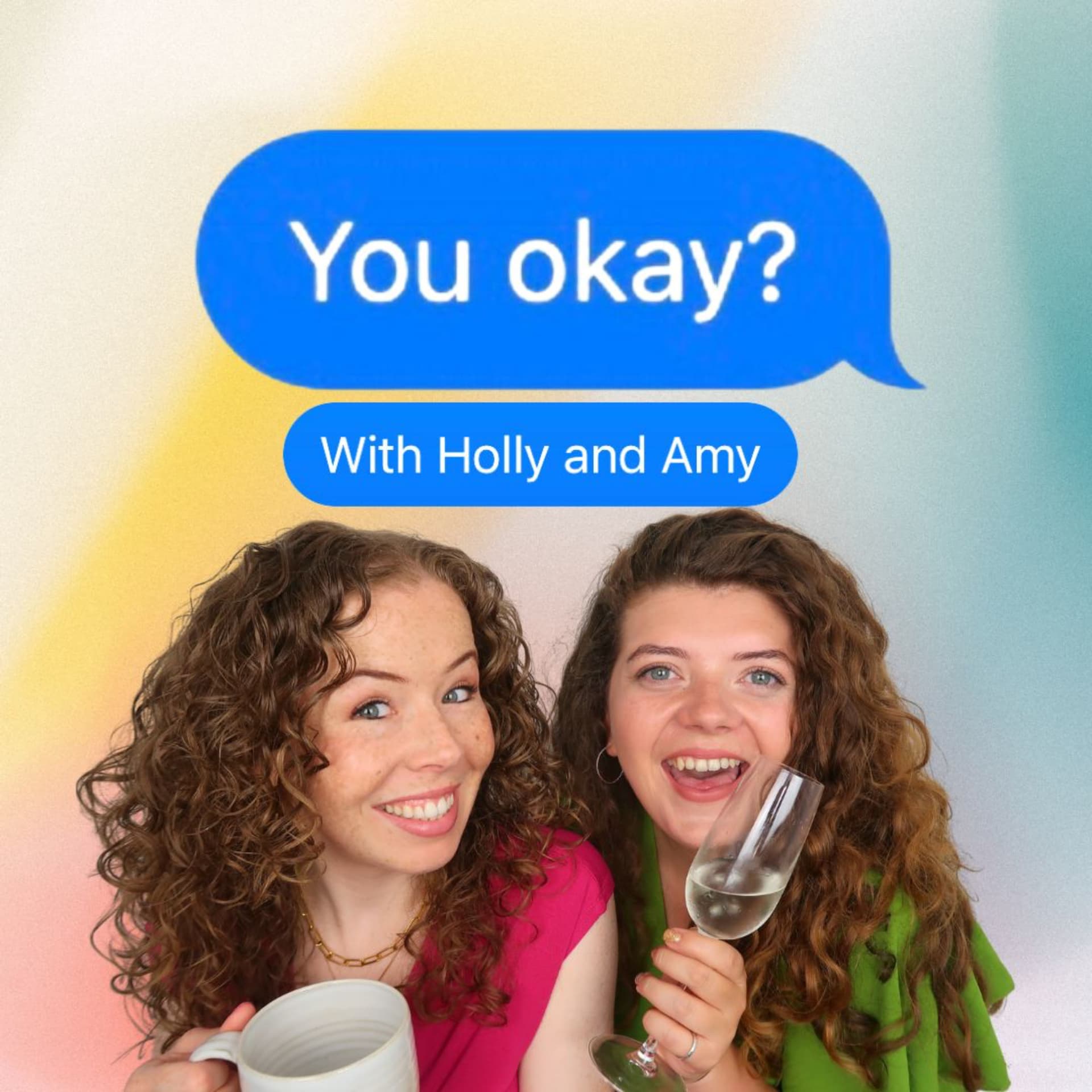 You Okay? With Holly and Amy - Podcasts