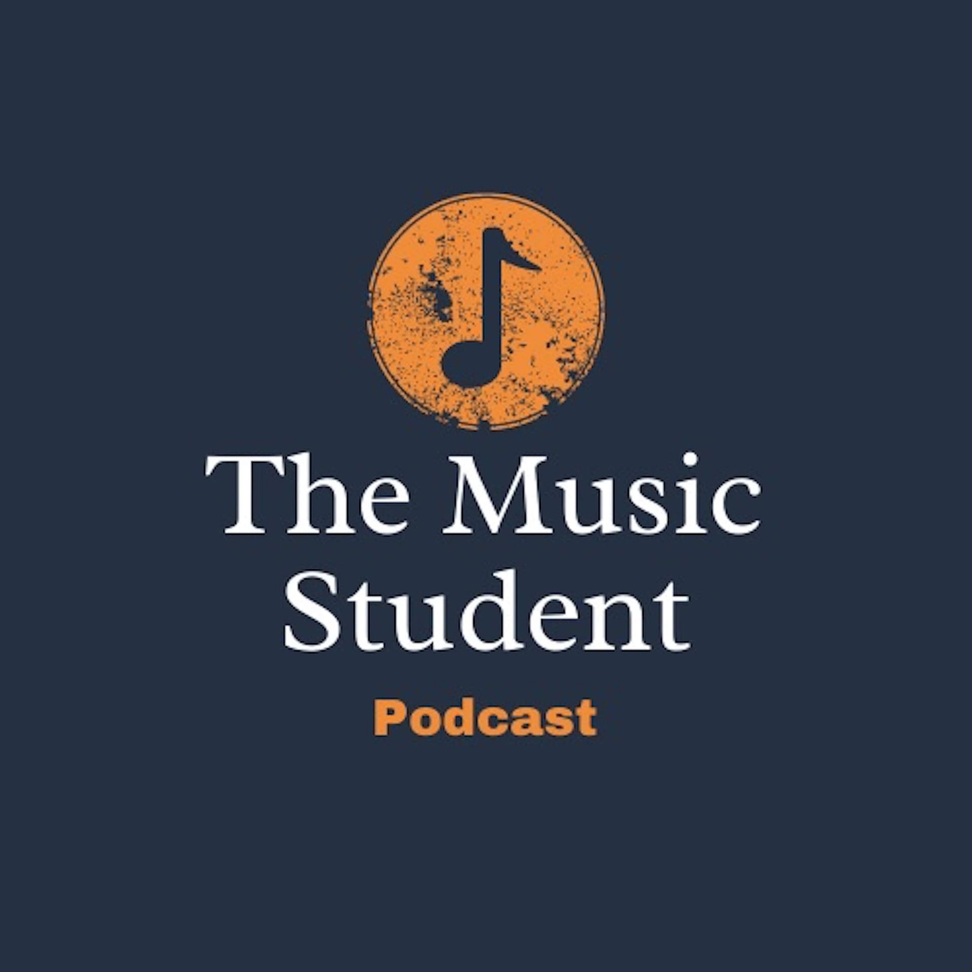 The Music Student Podcast - Podcasts
