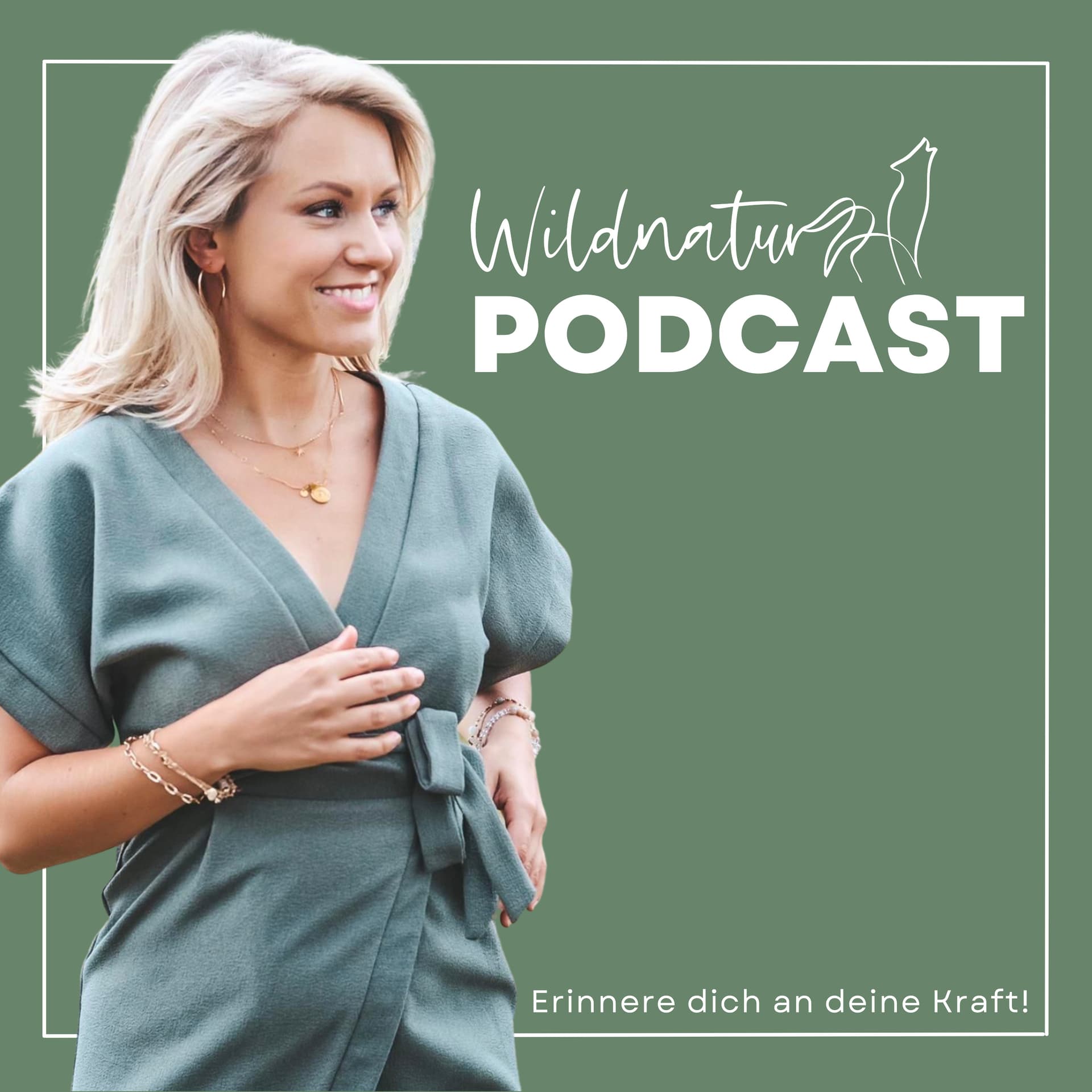 Wildnatur - Erinnere dich an deine Kraft! - Podcasts