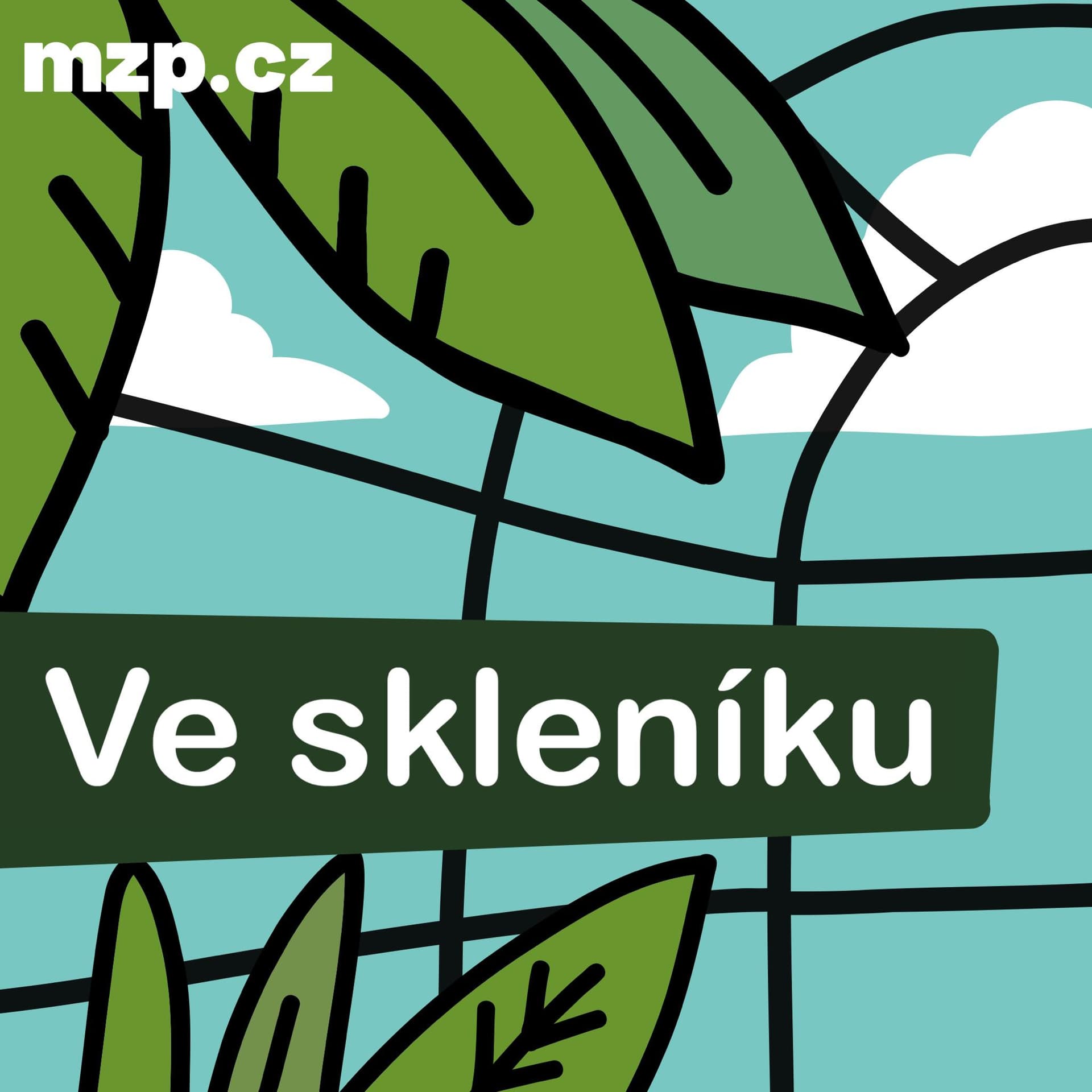 Ve skleníku - Podcasts