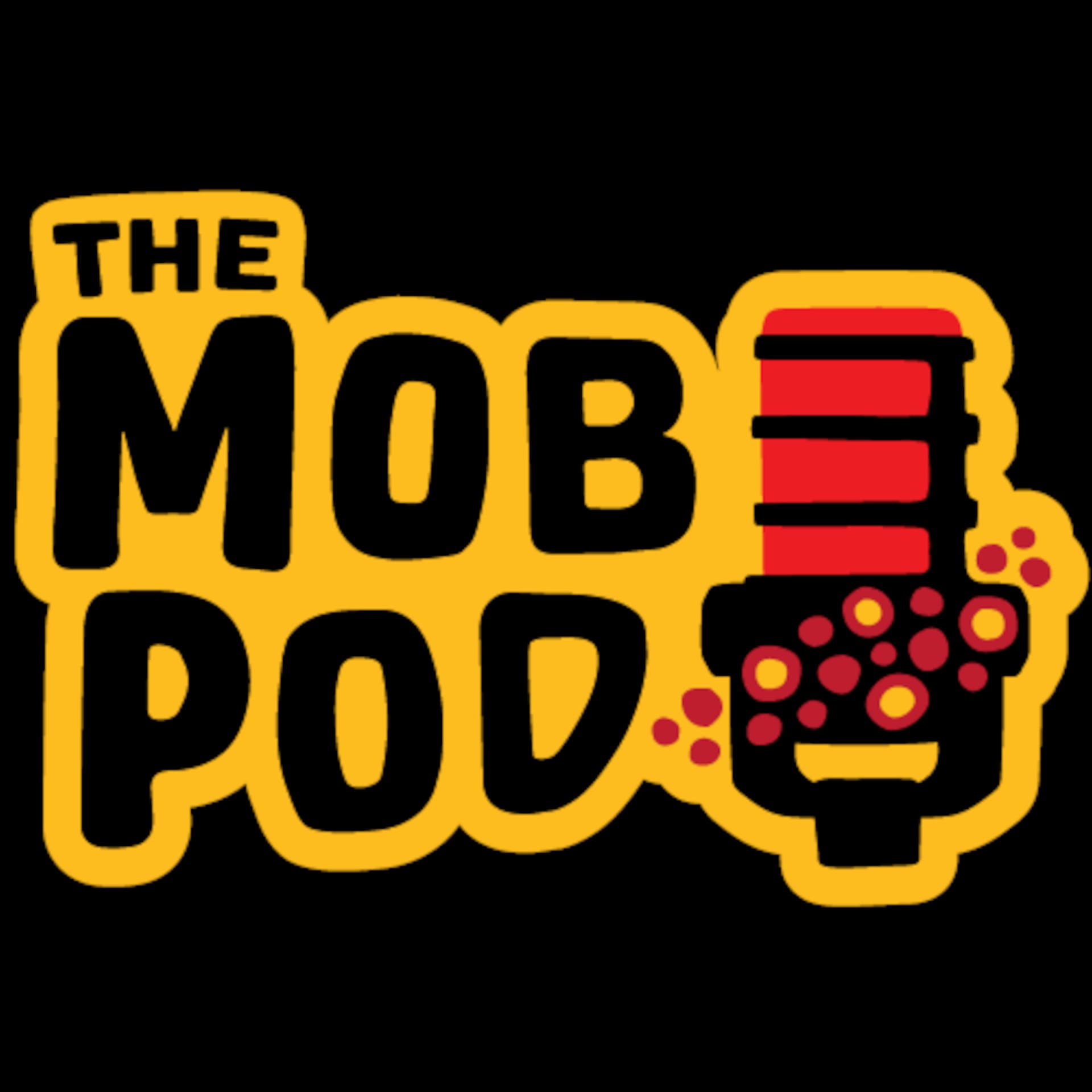 The Mob Pod - Podcasts