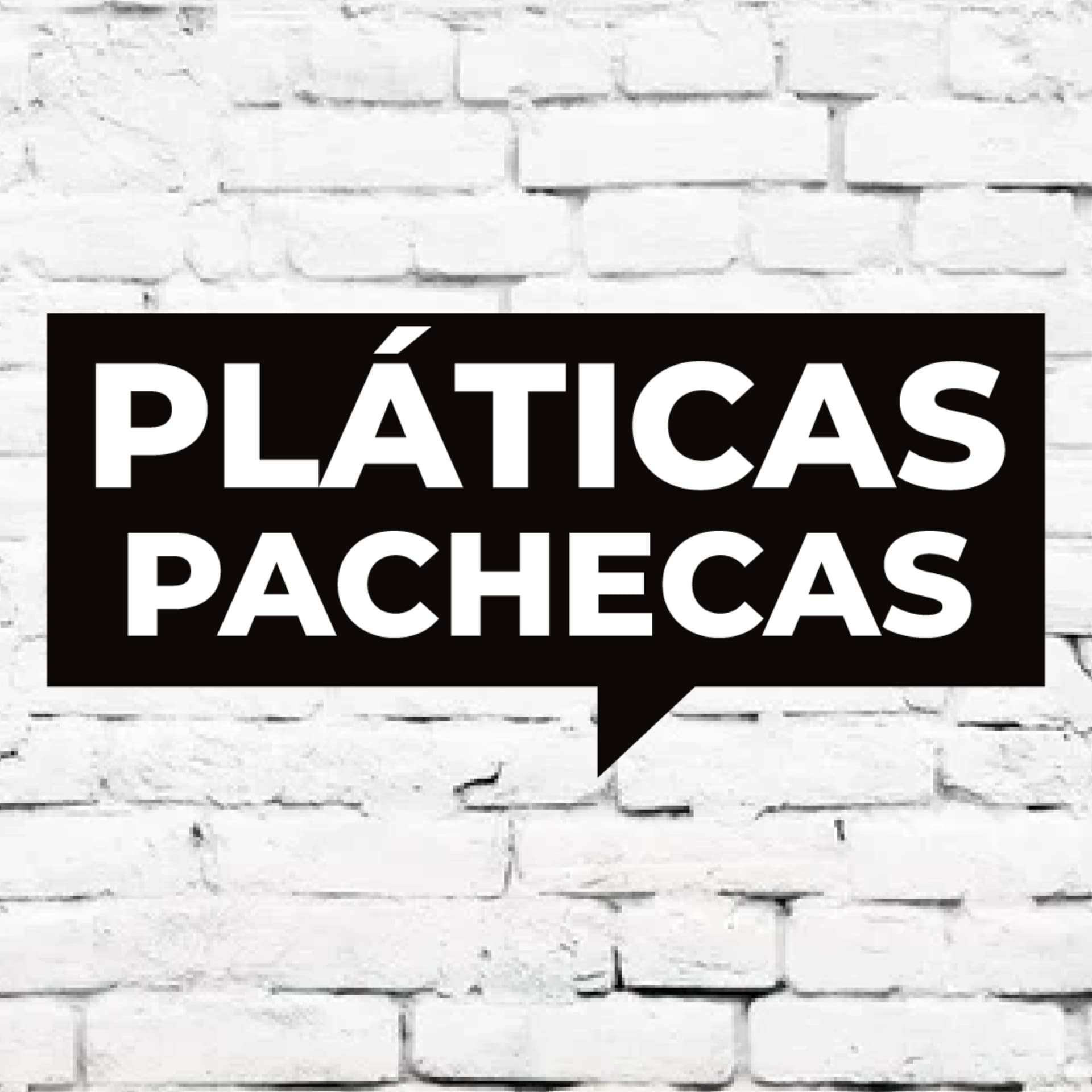 Pláticas Pachecas - Podcasts