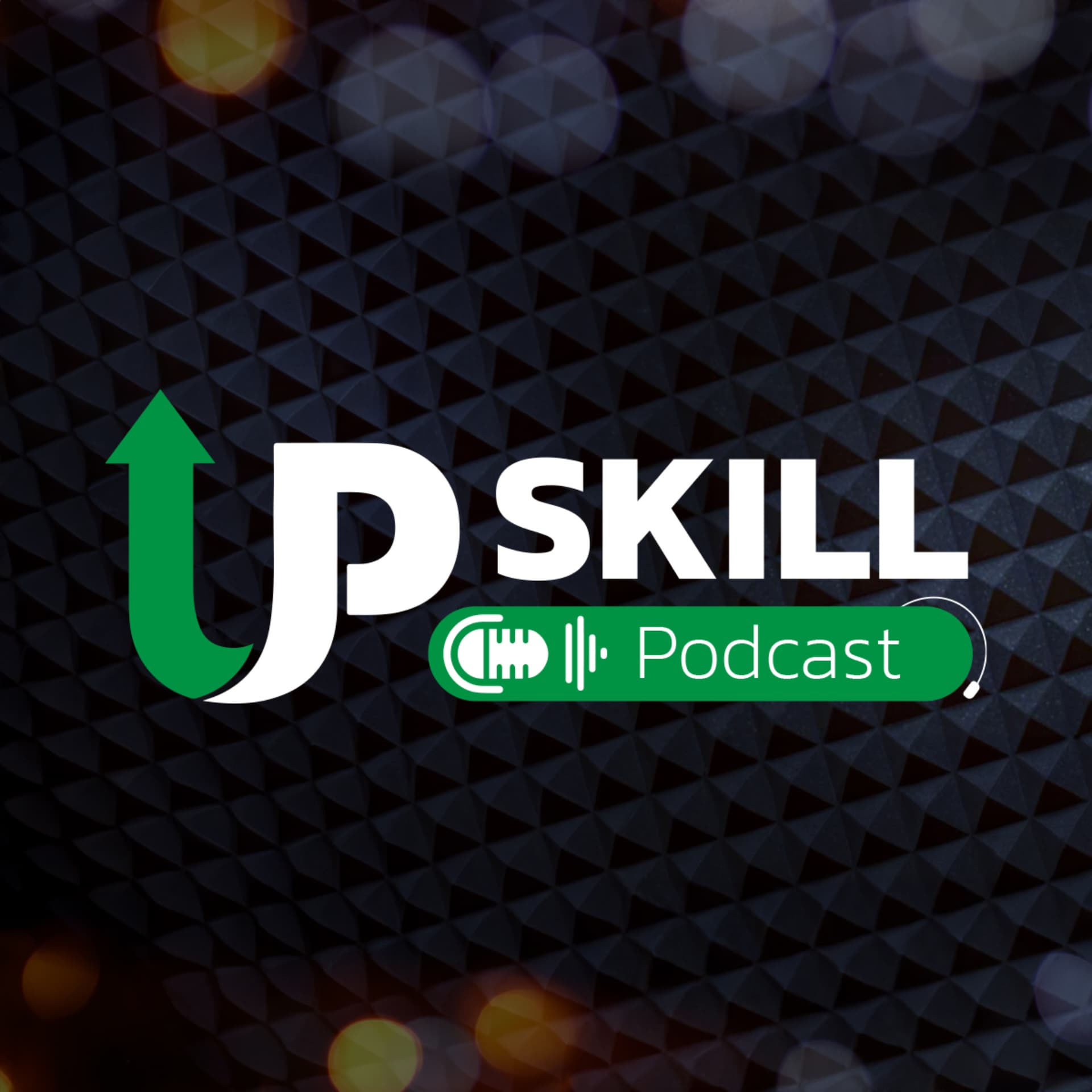 Upskills Podcast - อัพสกิล พอดแคสต์ - Podcasts