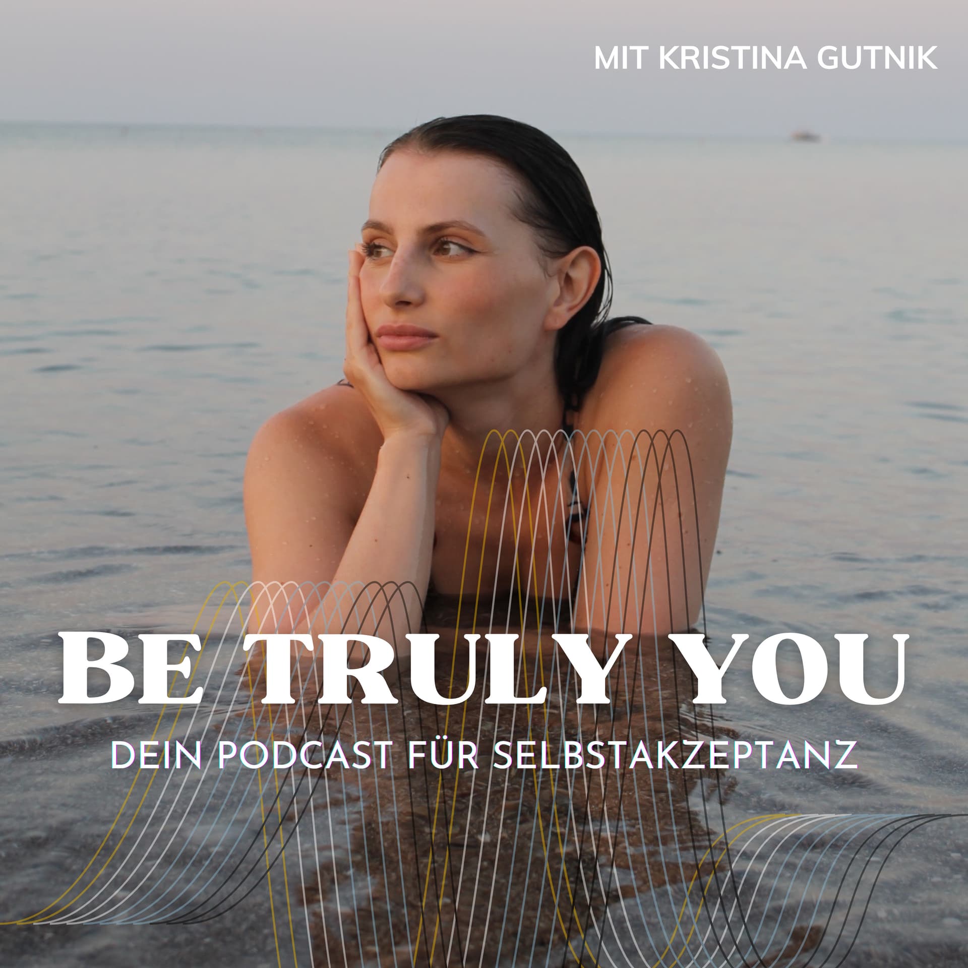 Be Truly You - Dein Podcast für Selbstakzeptanz - Podcasts