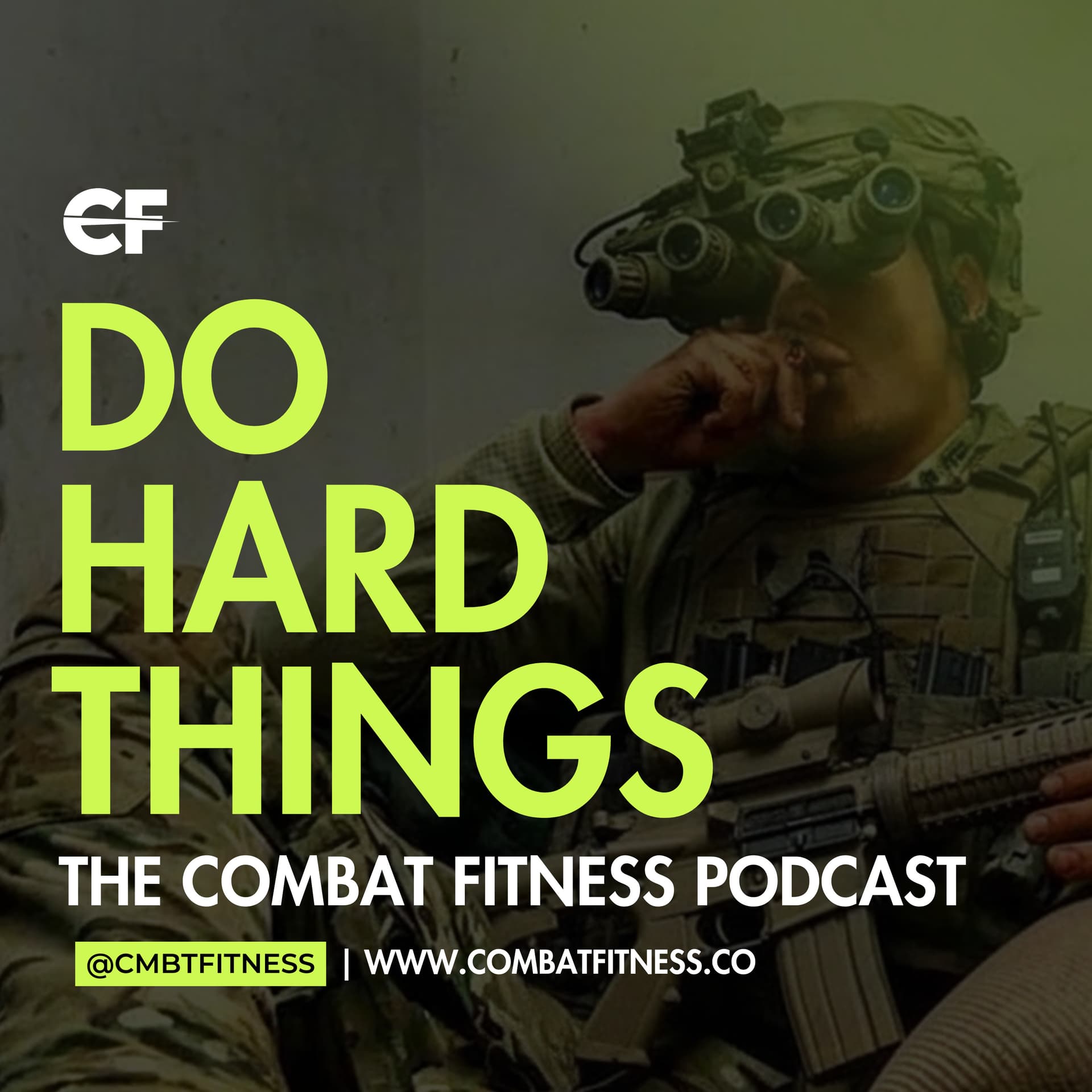 Do Hard Things: The Combat Fitness Podcast - Podcasts