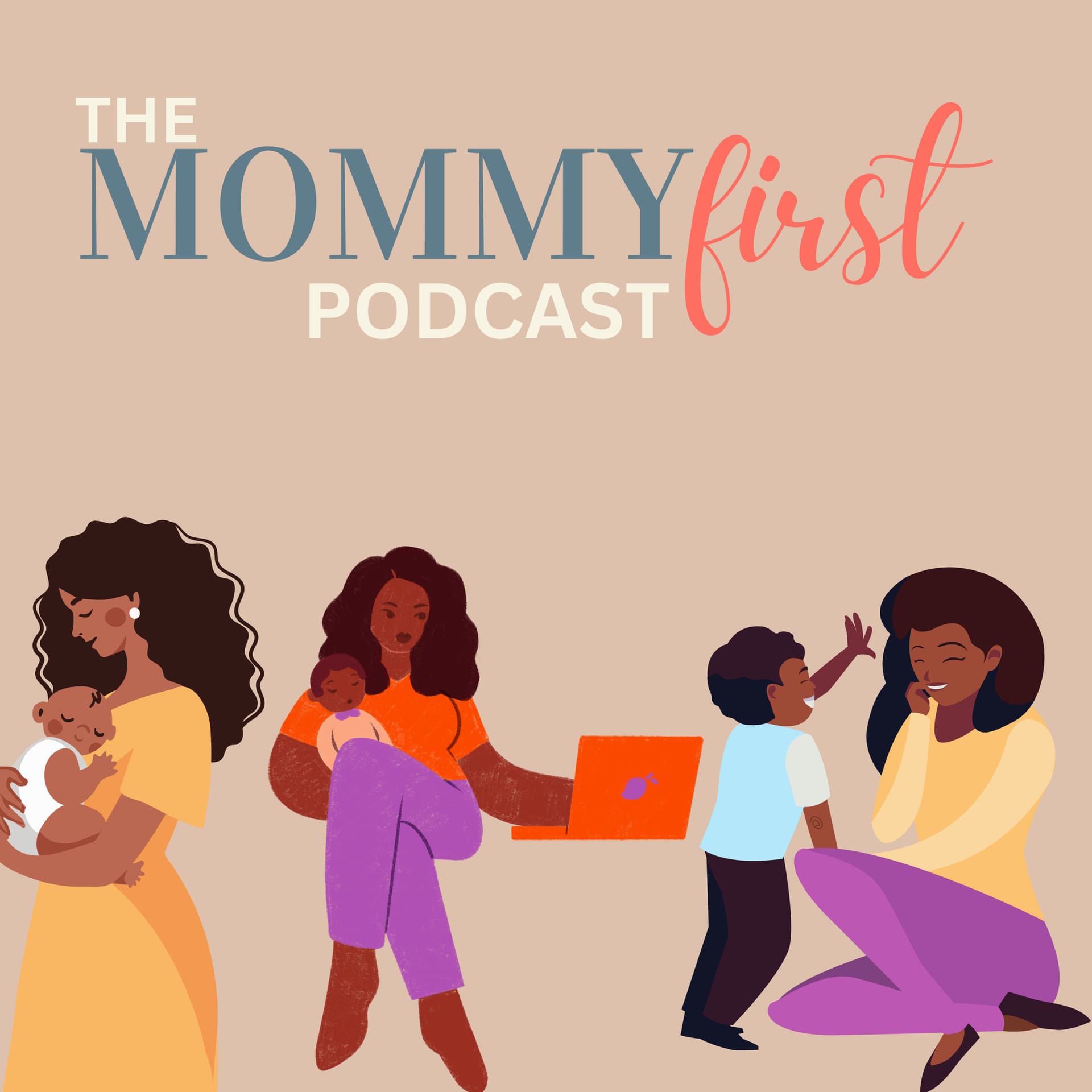 Mommy First Podcast