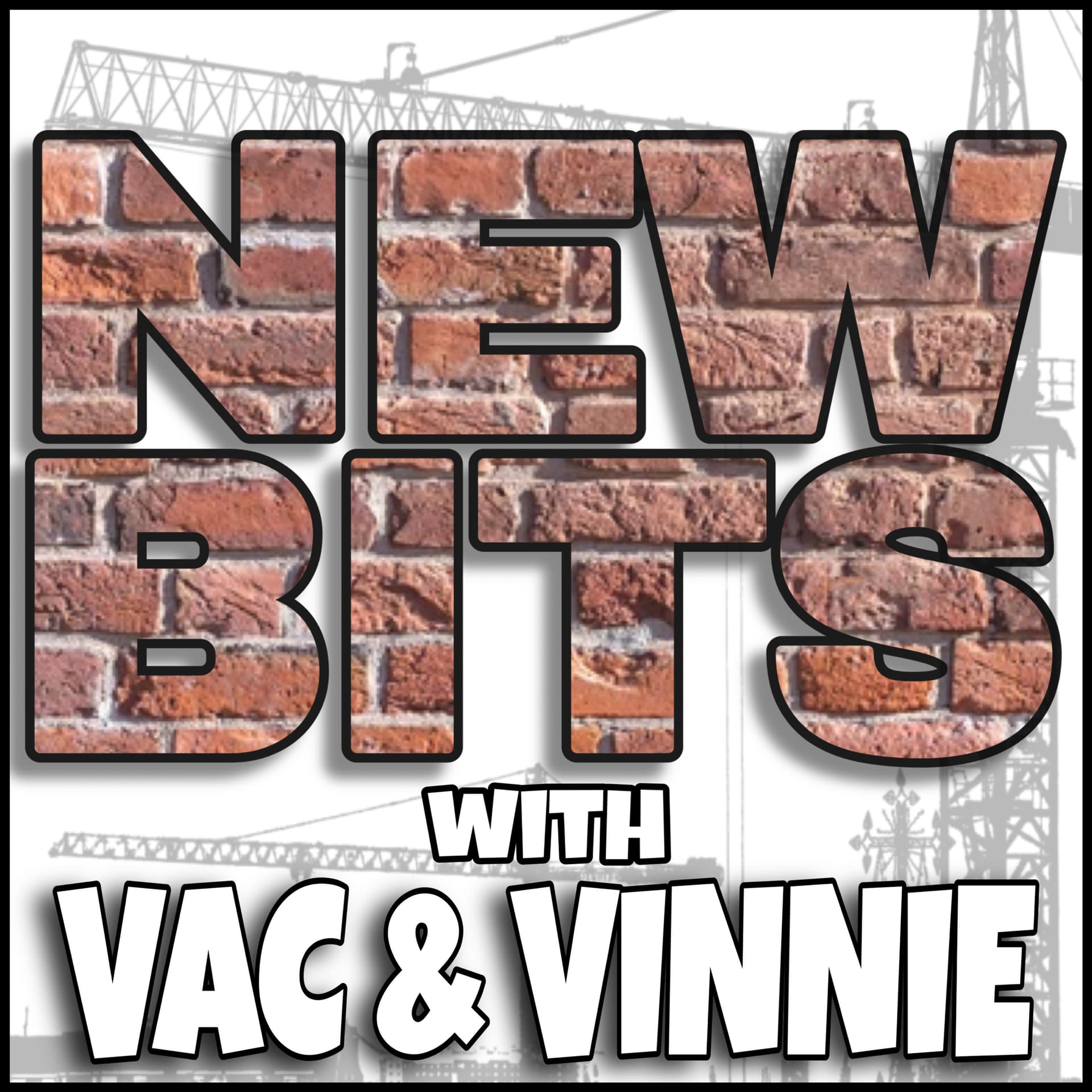 New Bits with Vac and Vinnie - Podcasts