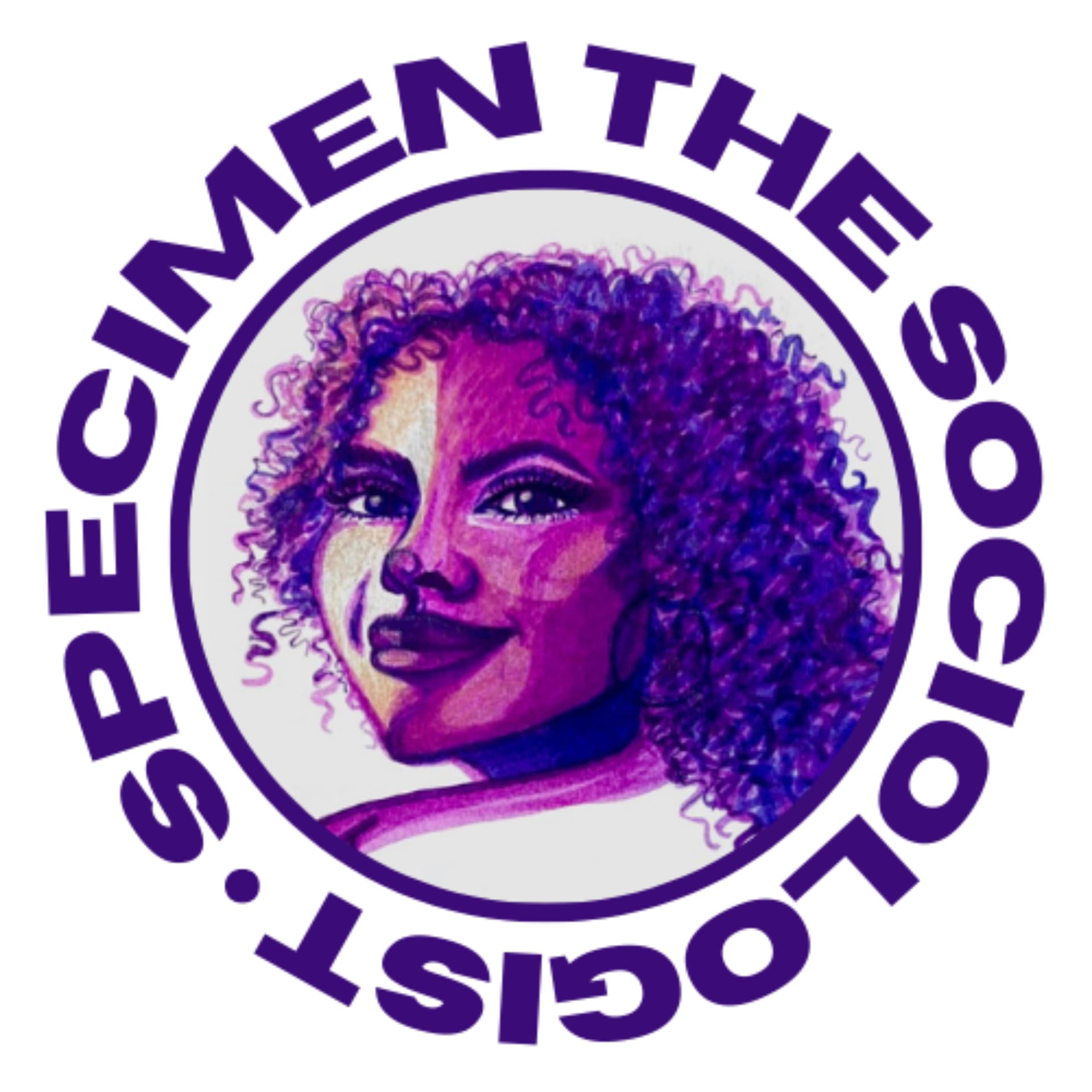 Specimen the Sociologist - Podcasts