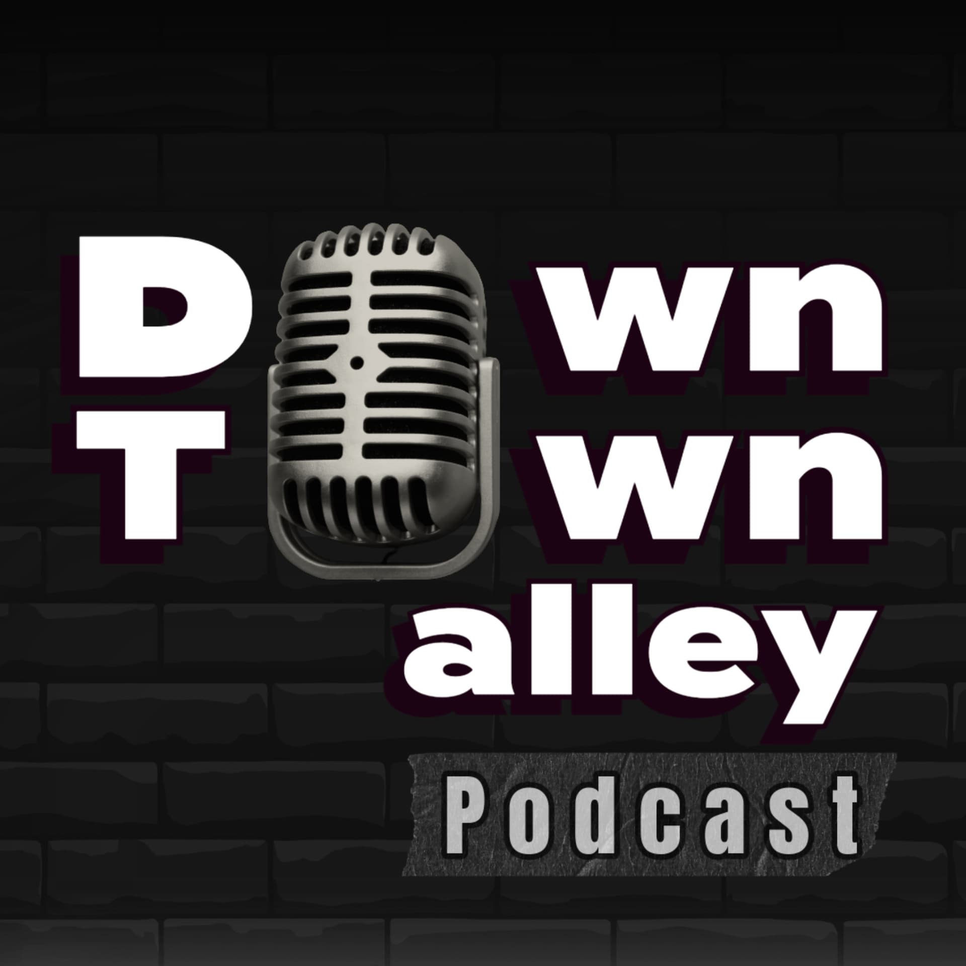 Downtown Alley - Podcasts