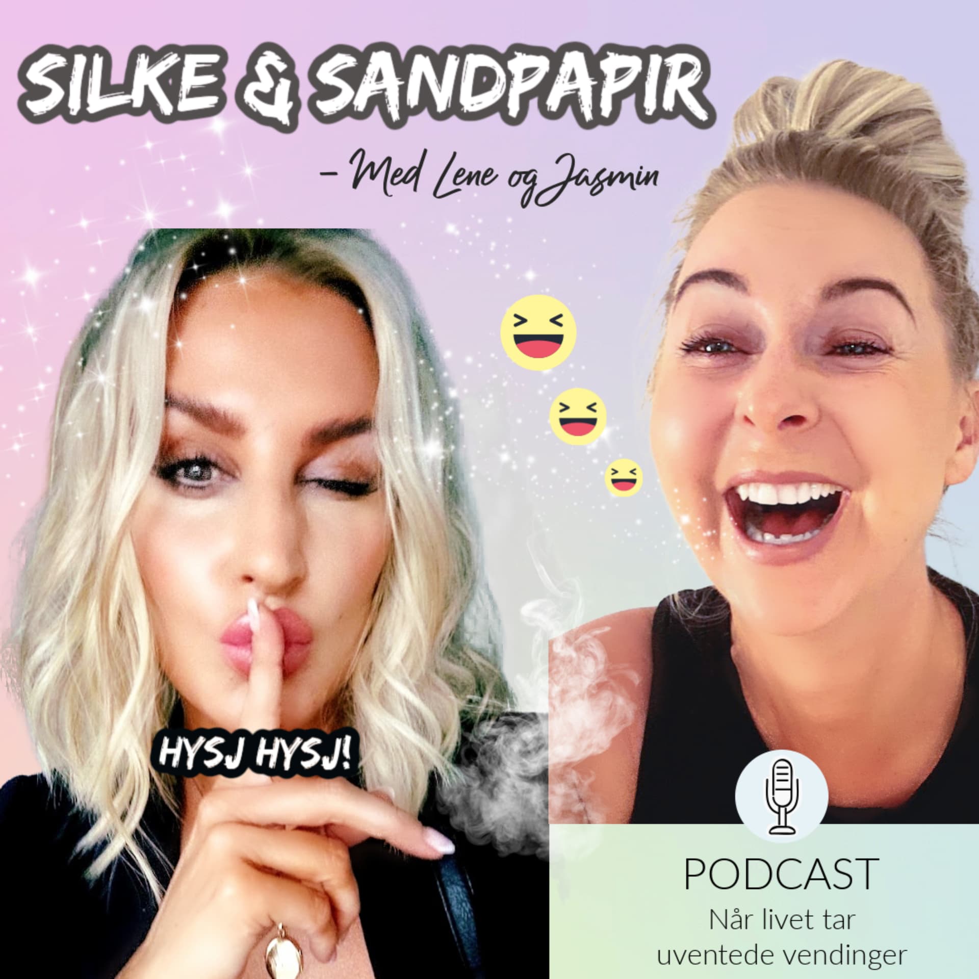 Silke og Sandpapir med Lene og Jasmin - Podcasts