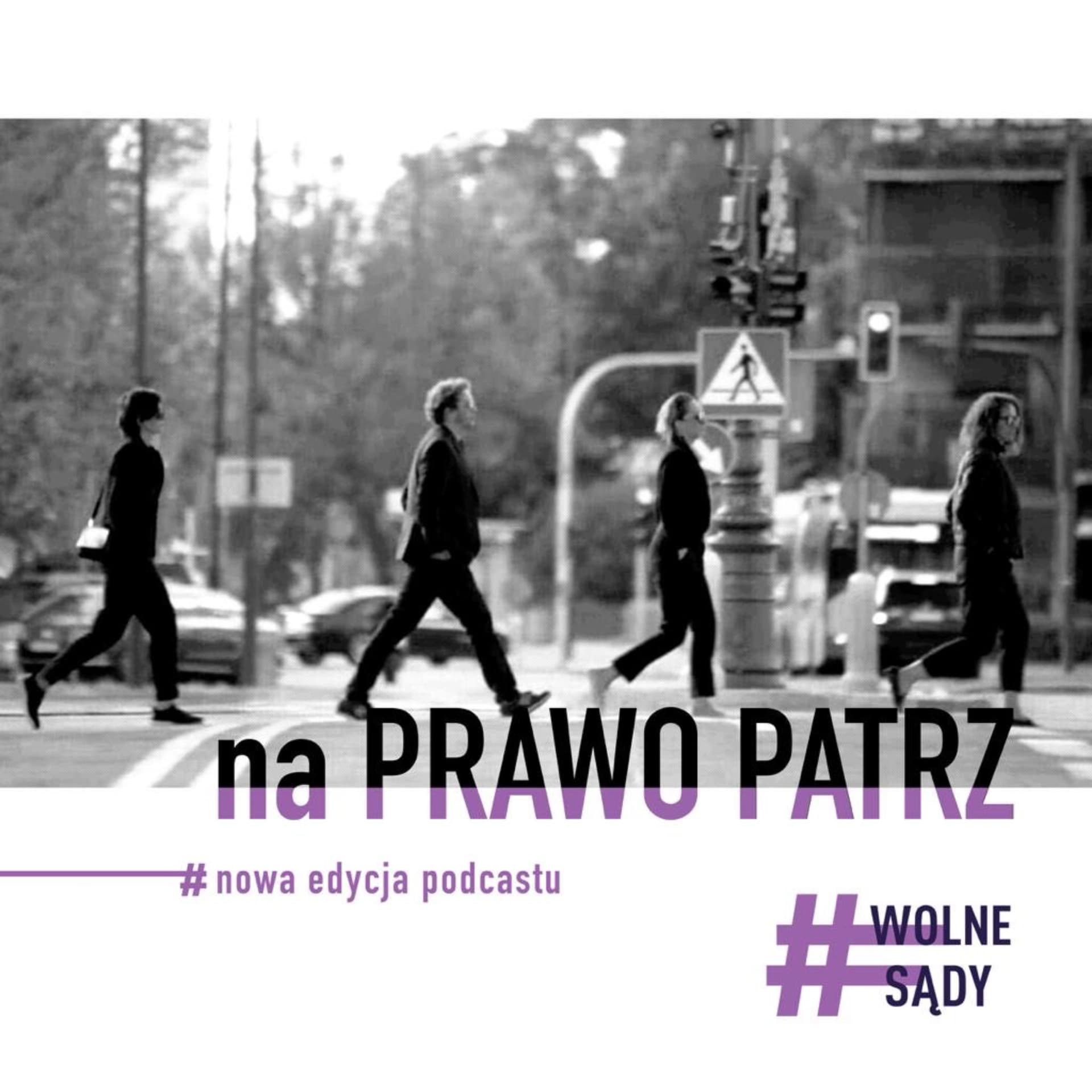 Na Prawo Patrz | Wolne Sądy - Podcasts