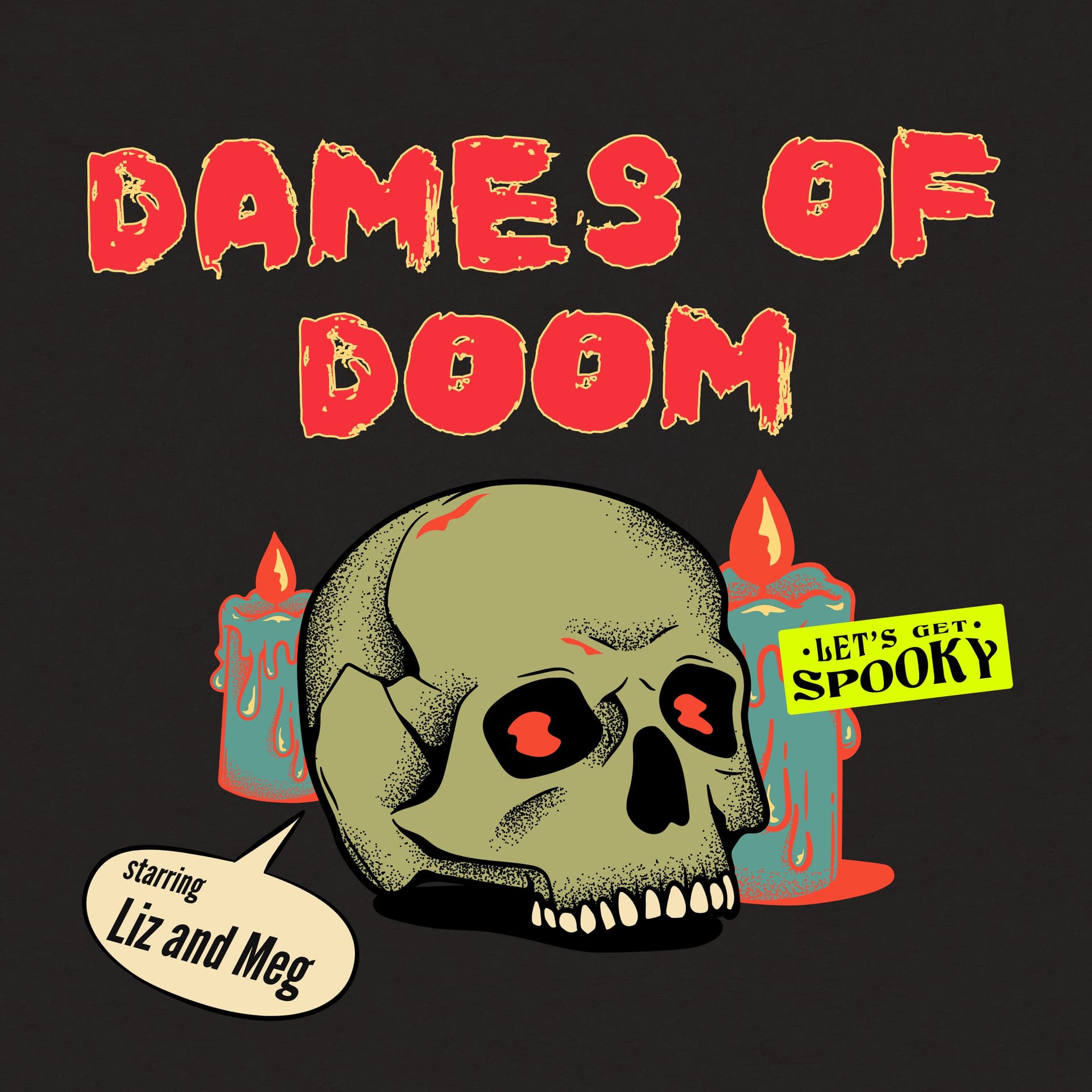 Dames of Doom - Podcasts