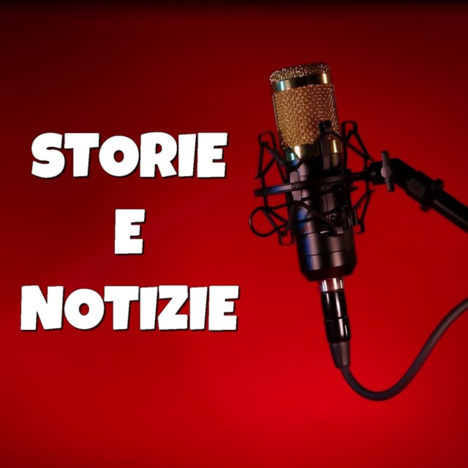 Storie e Notizie - Podcasts