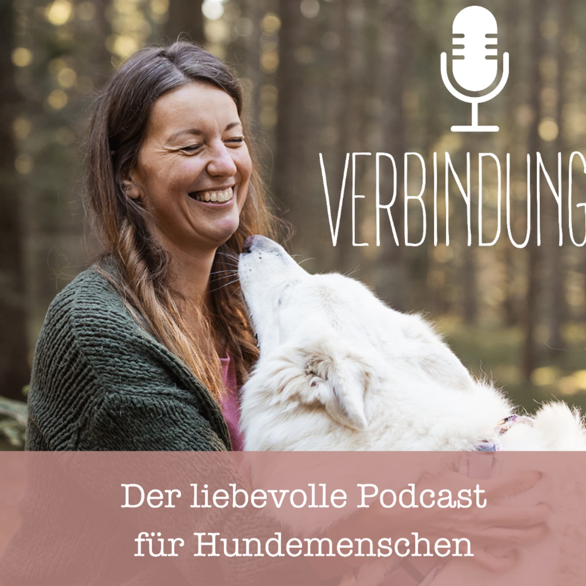 VERBINDUNG - Der liebevolle Podcast für Hundemenschen - Podcasts