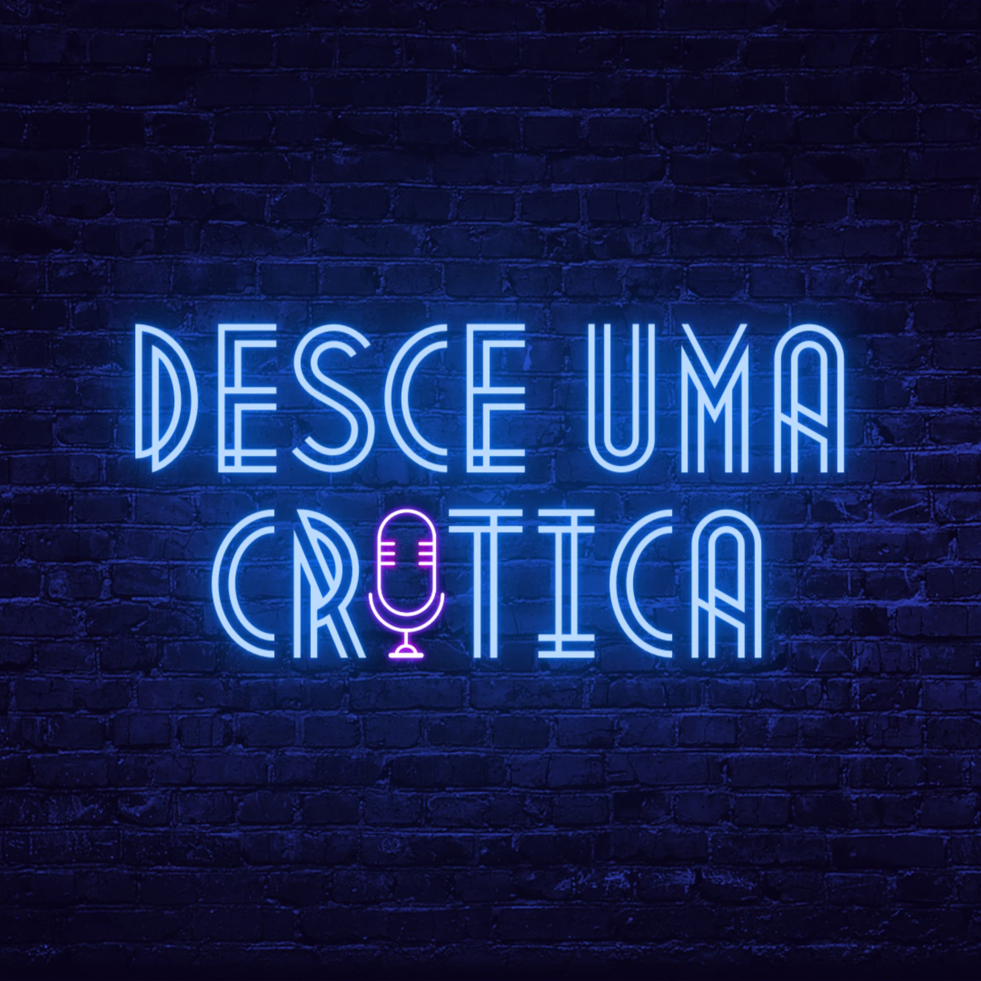 Desce Uma Crítica - Podcasts