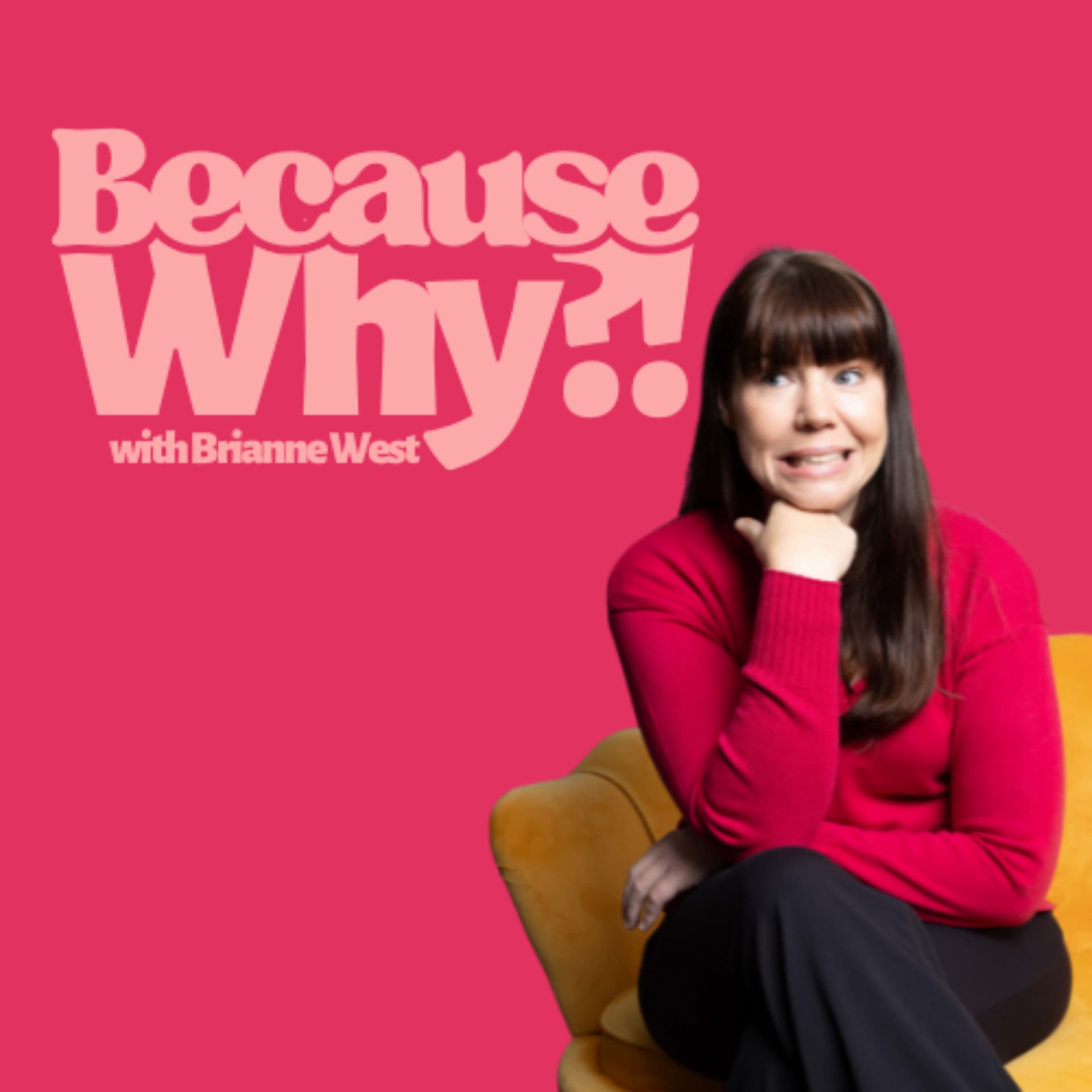 Because Why?! The Science and Society Pod. - Podcasts