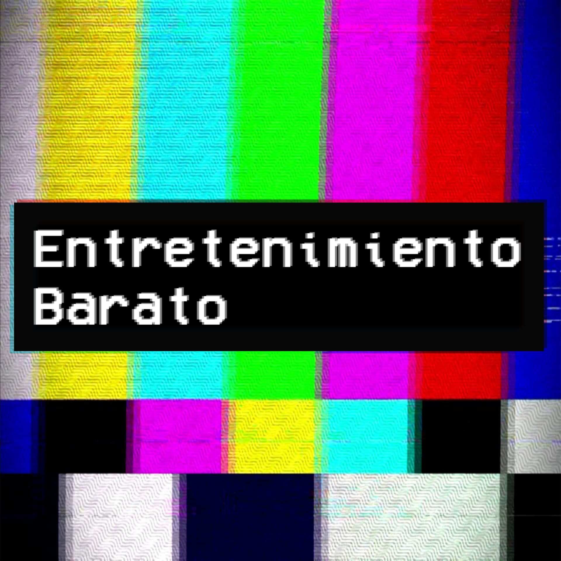 Entretenimiento Barato - Podcasts