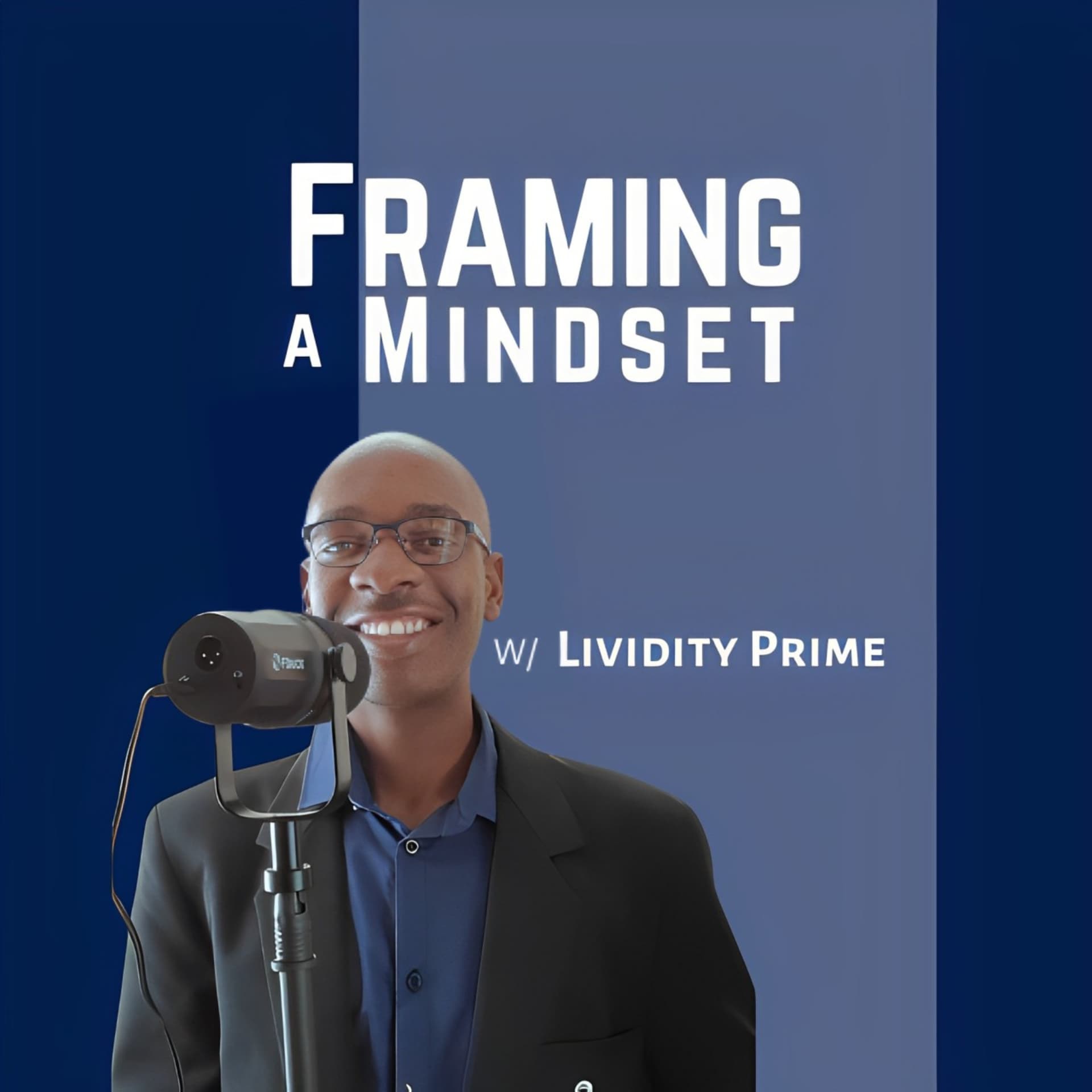 Framing A Mindset - Podcasts