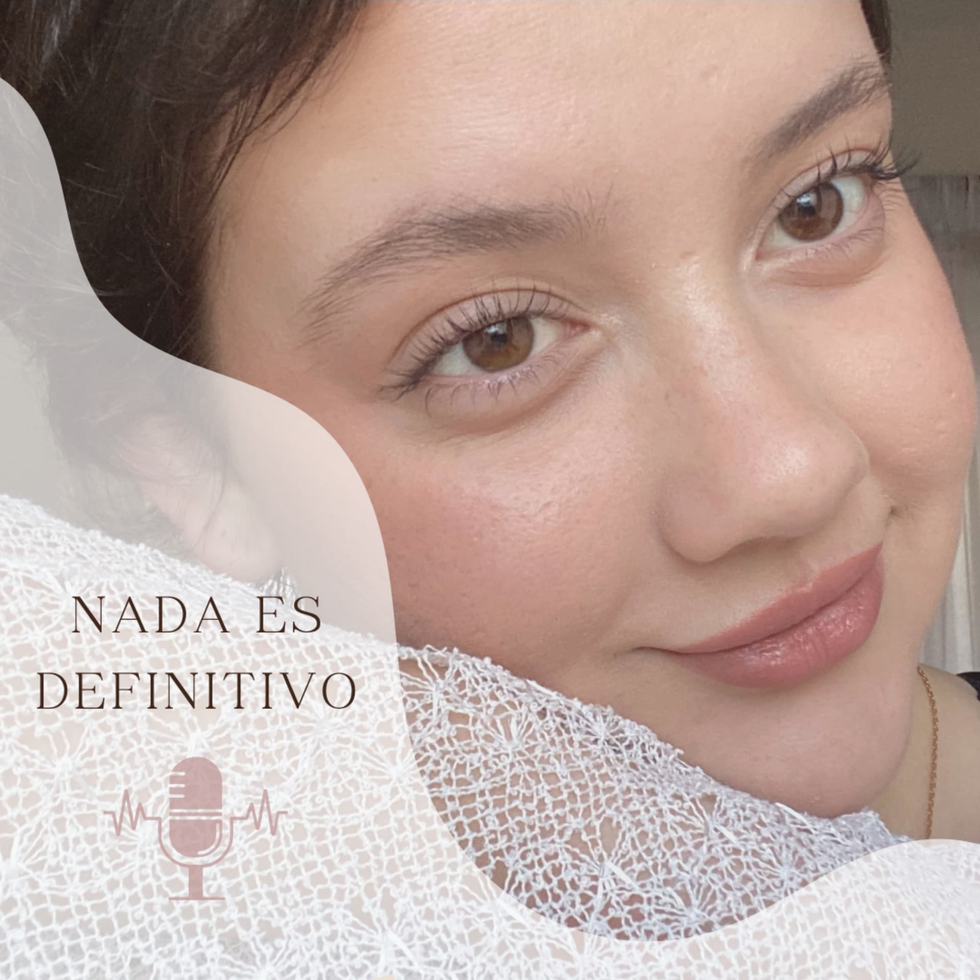 Nada es definitivo - Podcasts