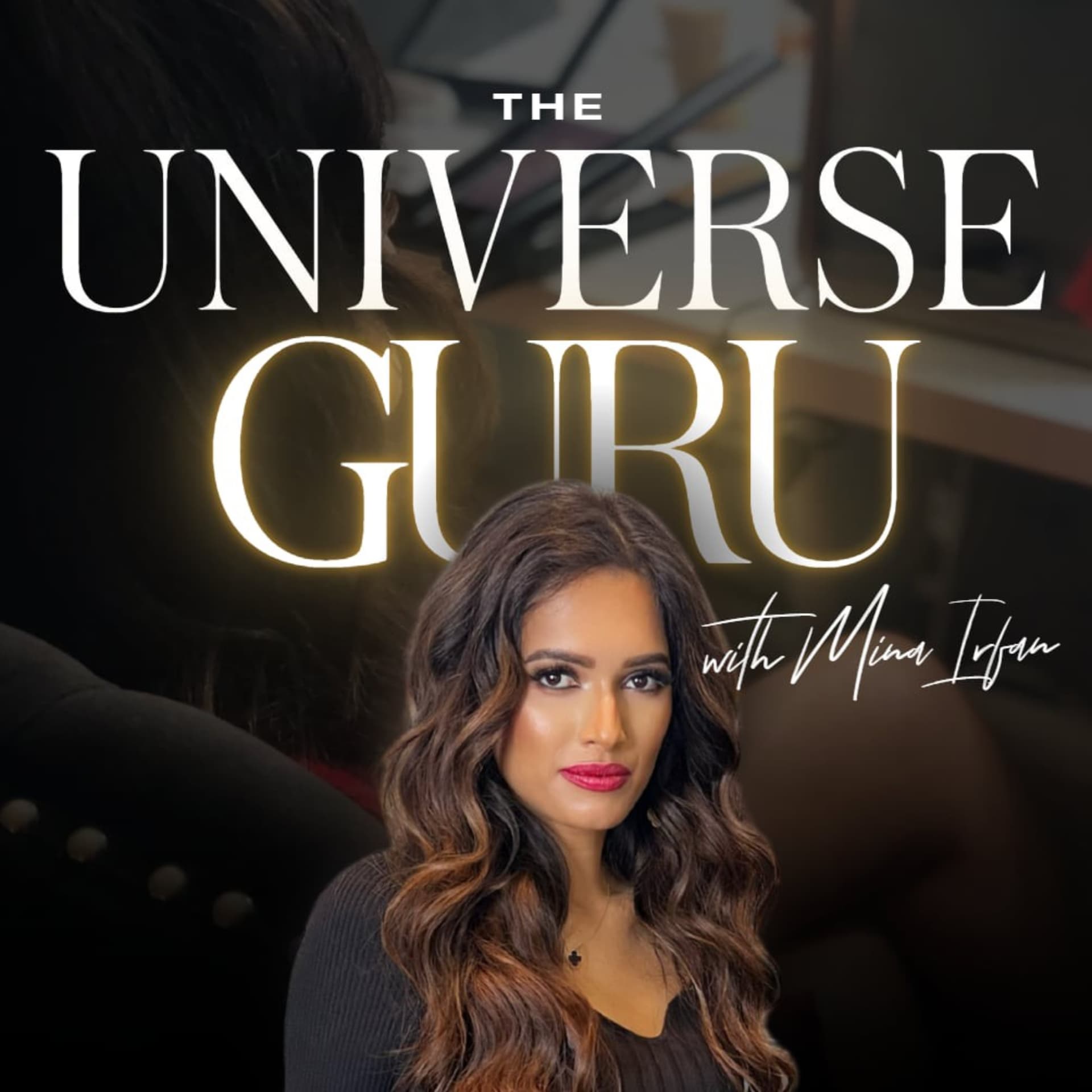The Universe Guru by Mina Irfan - Podcasts