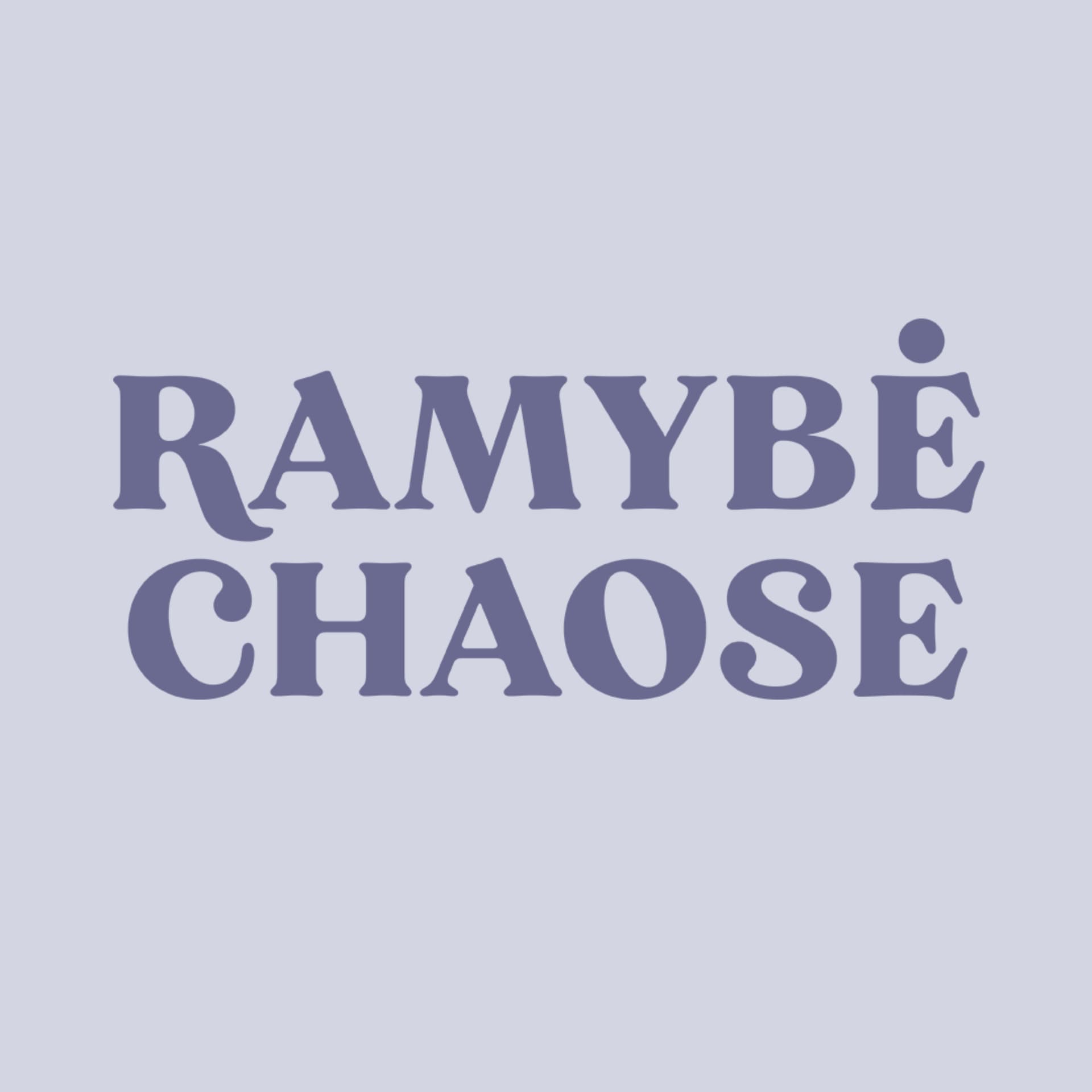 RAMYBĖ CHAOSE - Podcasts