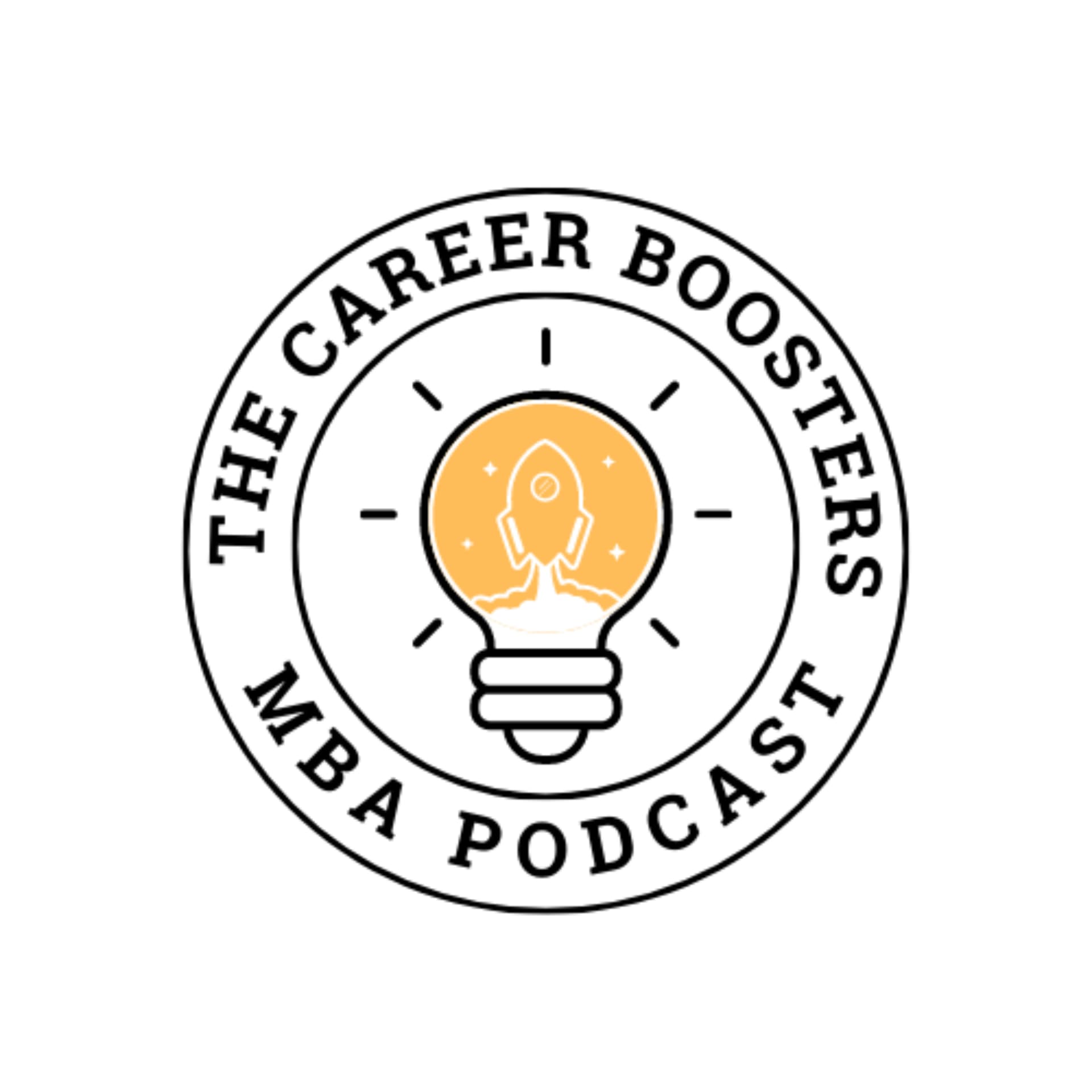 Career Boosters: An MBA Podcast - Podcasts