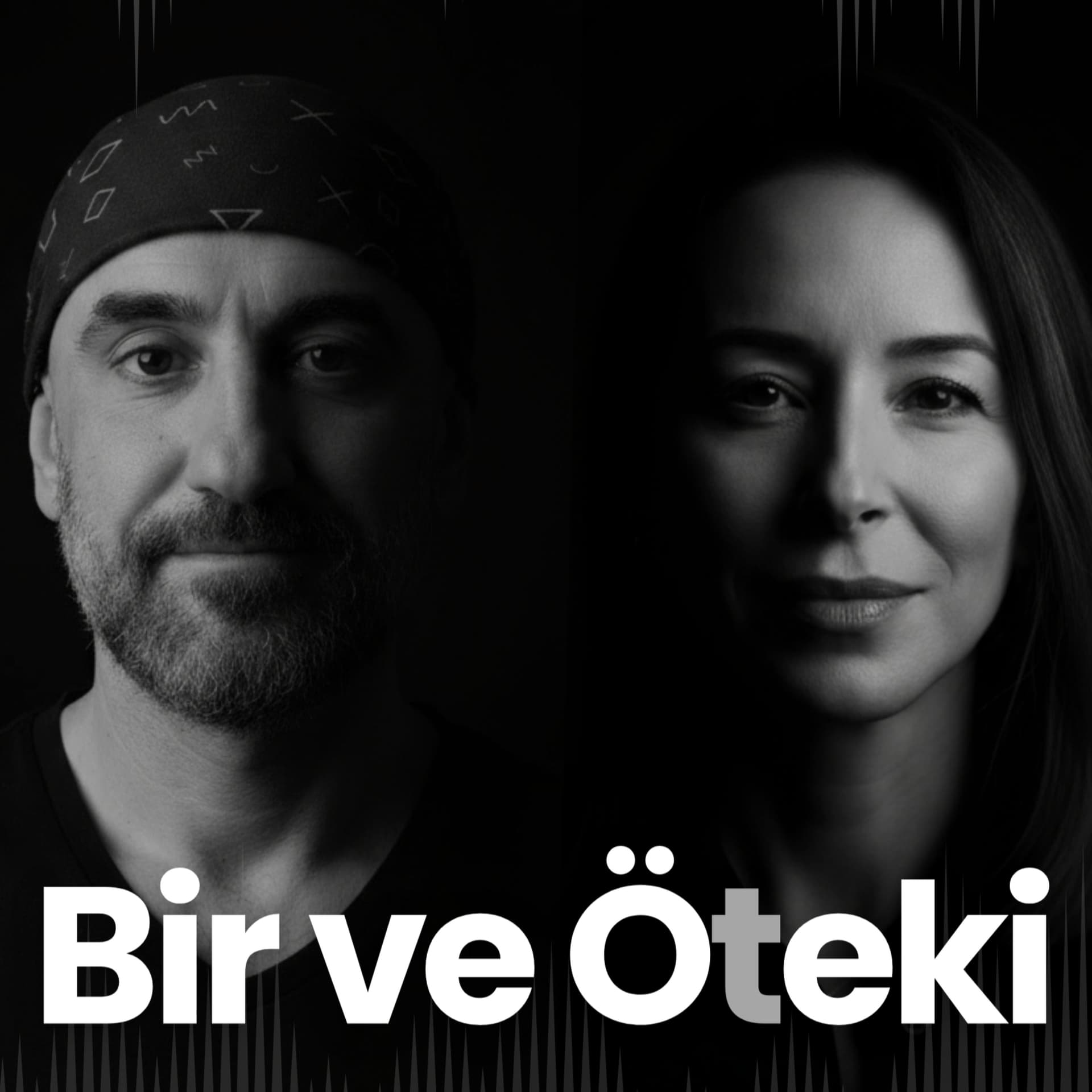 Bir ve Öteki - Podcasts