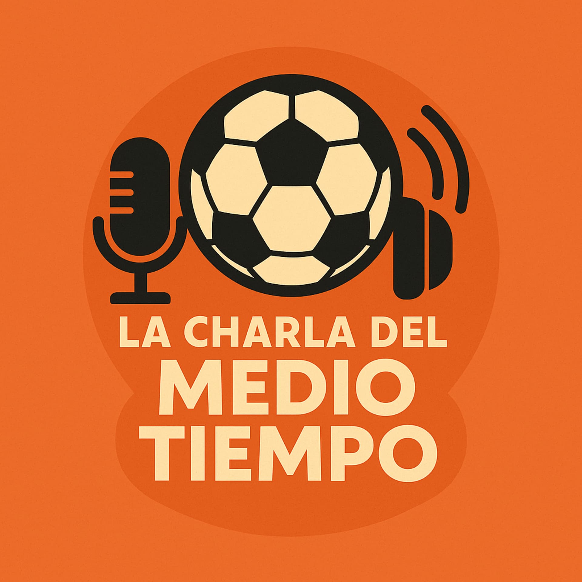 La charla del Medio Tiempo - Podcasts