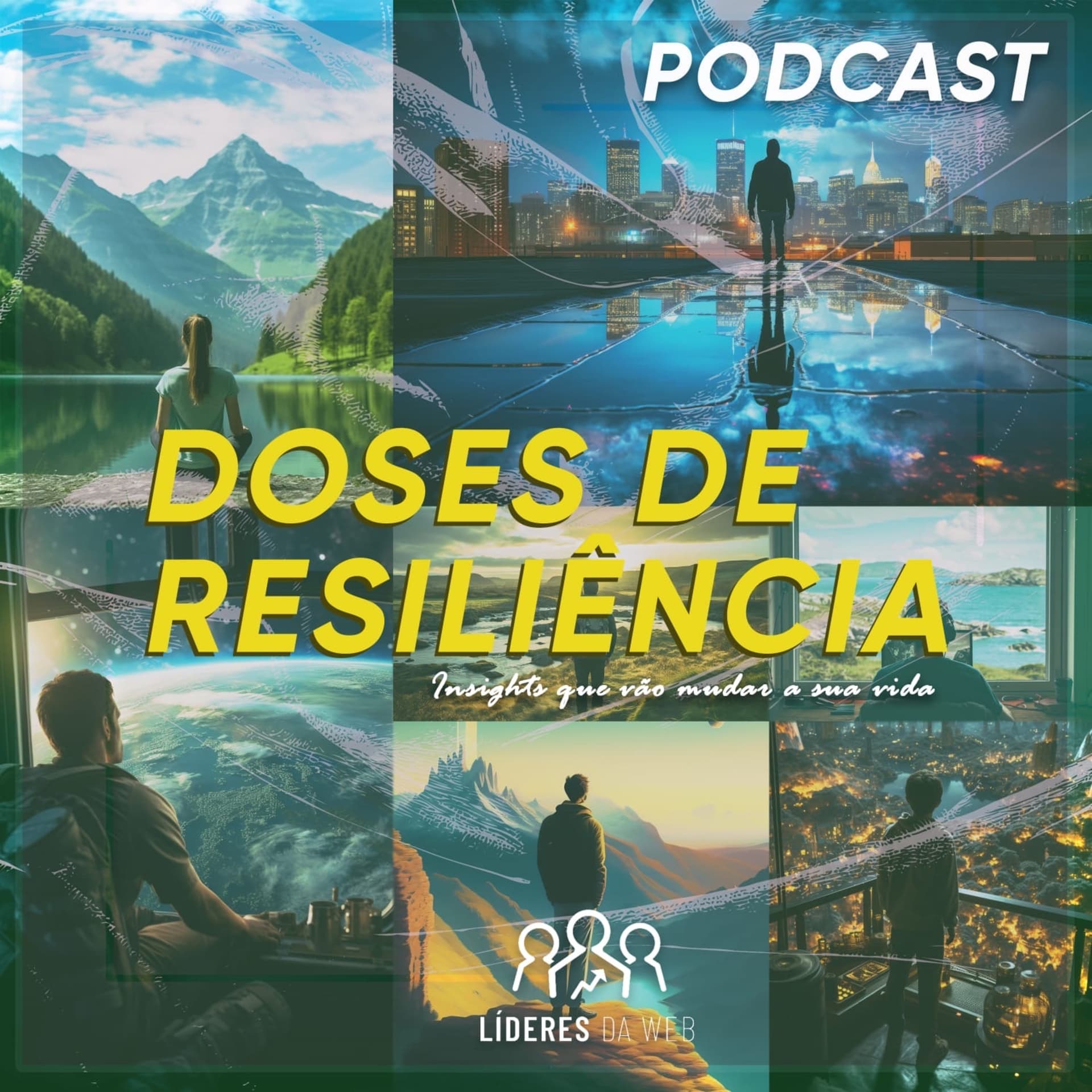 Doses da Resiliência - Insights que vão mudar a sua vida - Sua dose diária de desenvolvimento - Podcasts