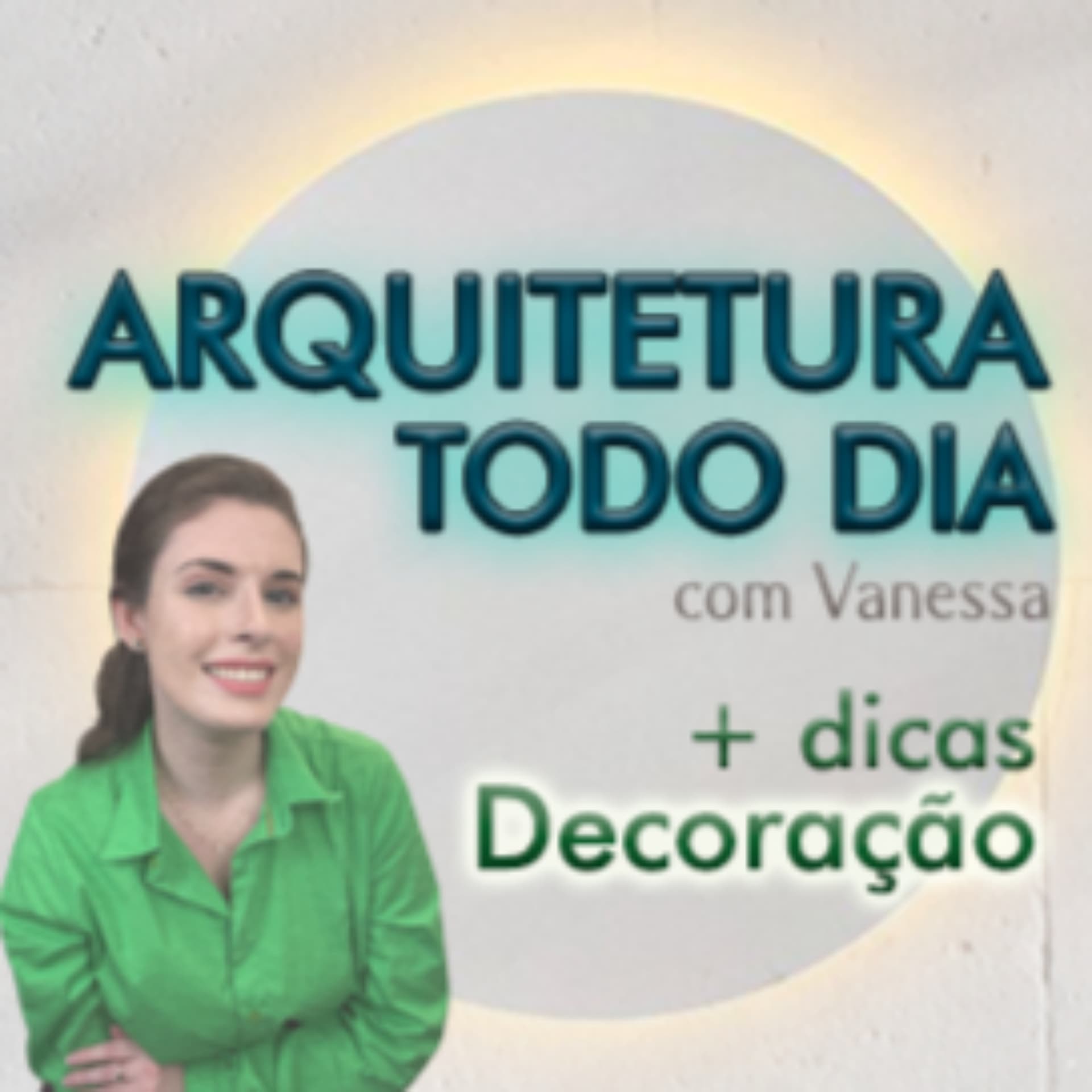 Arquitetura Todo Dia - Podcasts