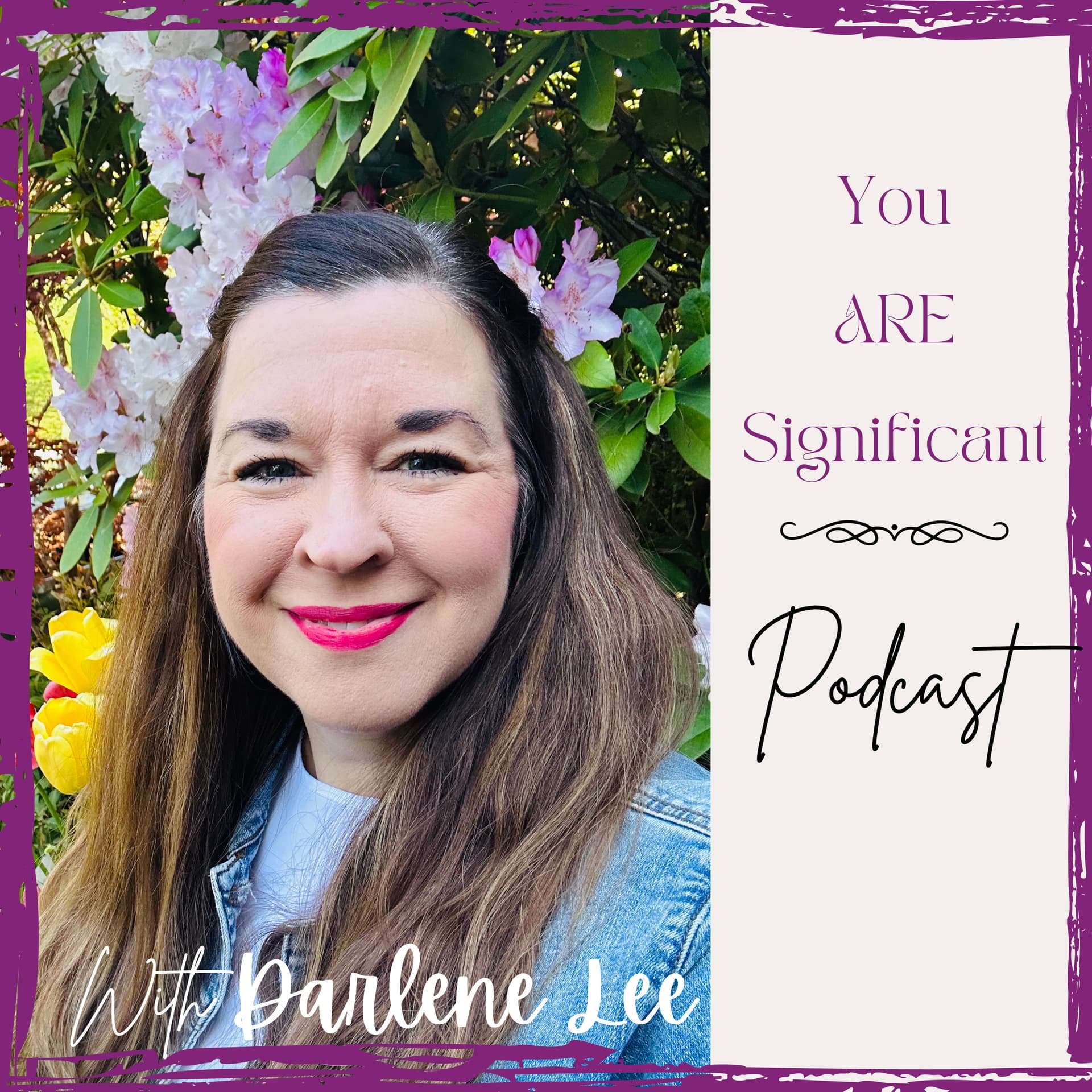 You Are Significant - Podcasts