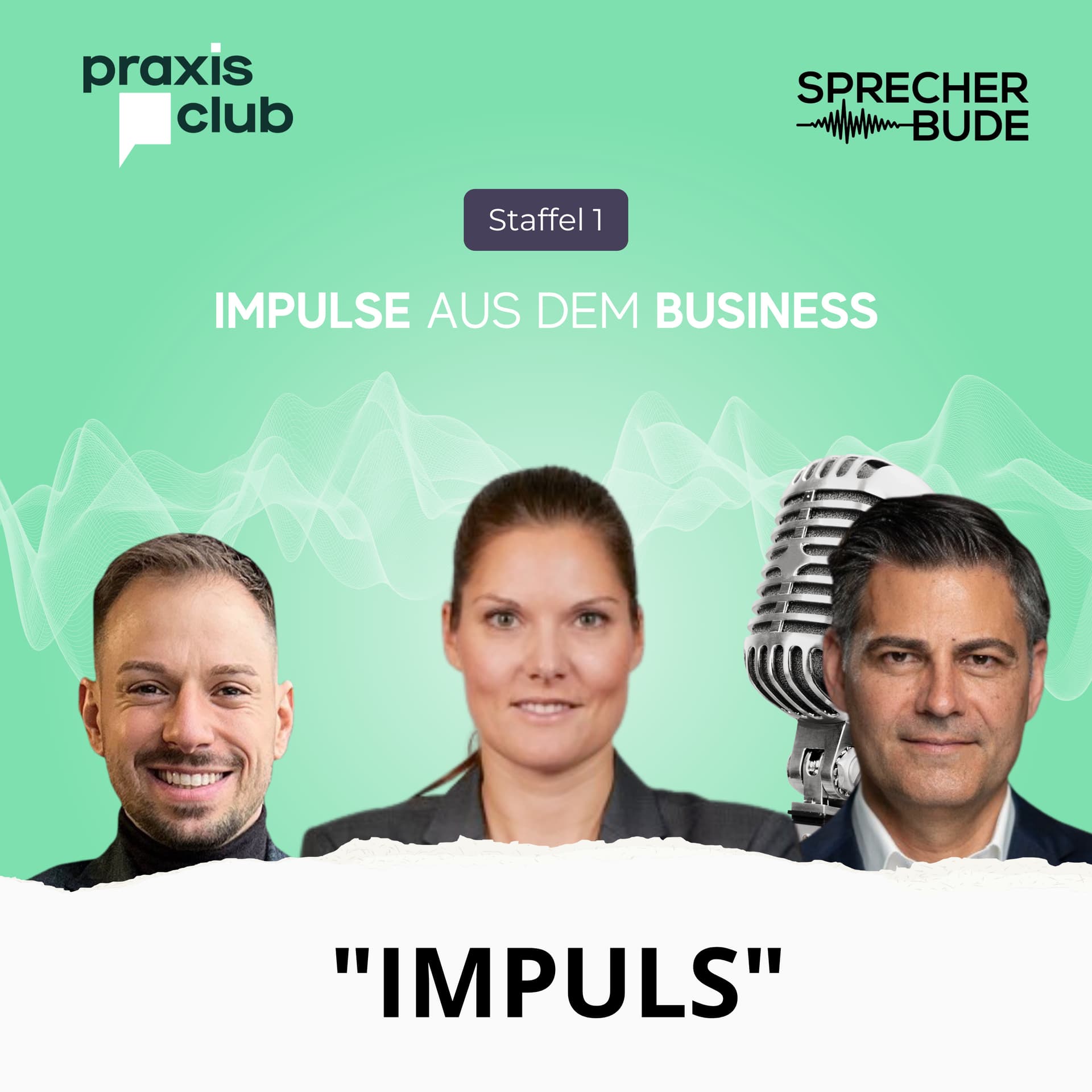 Business IMPULS Schweiz | Praxis-Club - Podcasts