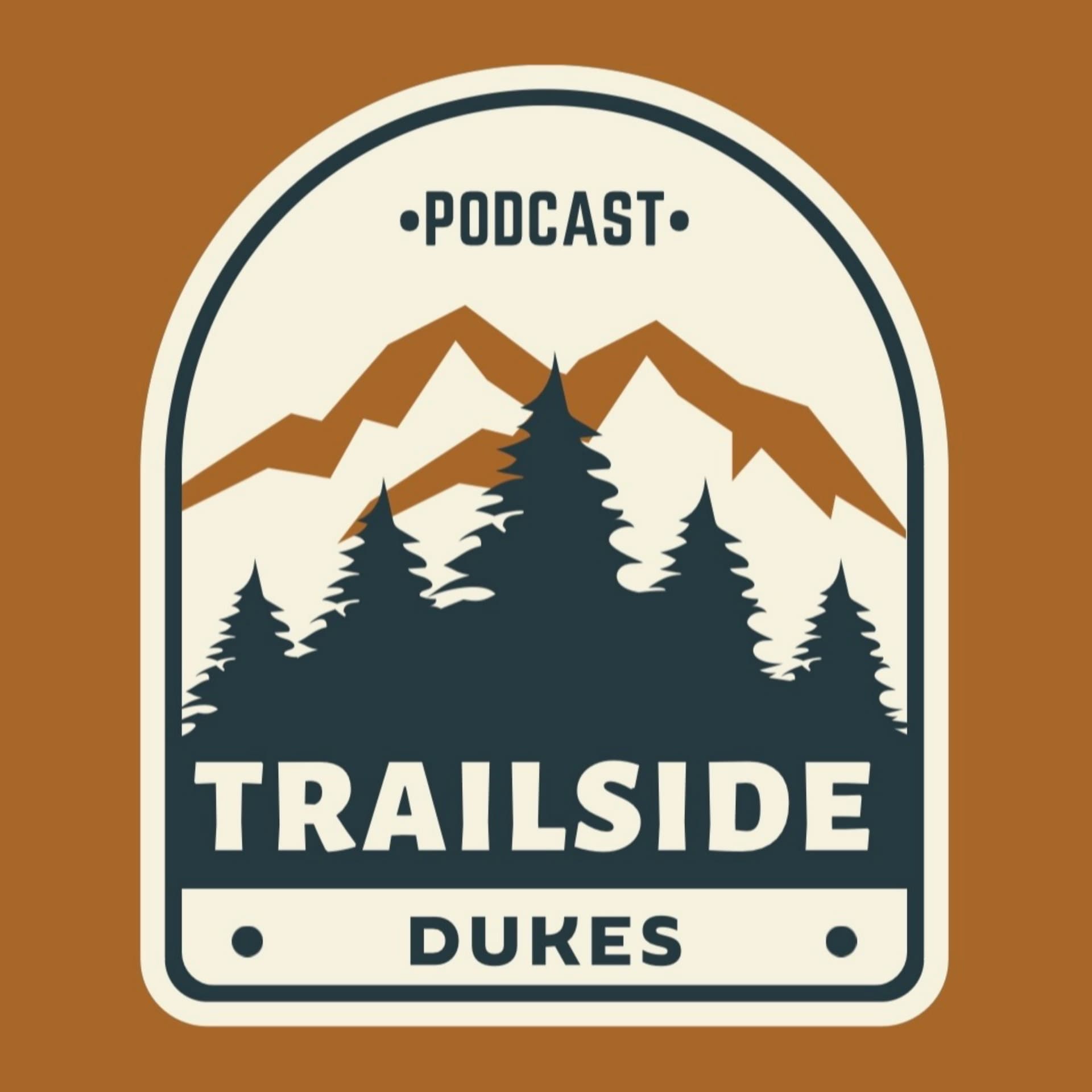 Trailside Dukes - Podcasts