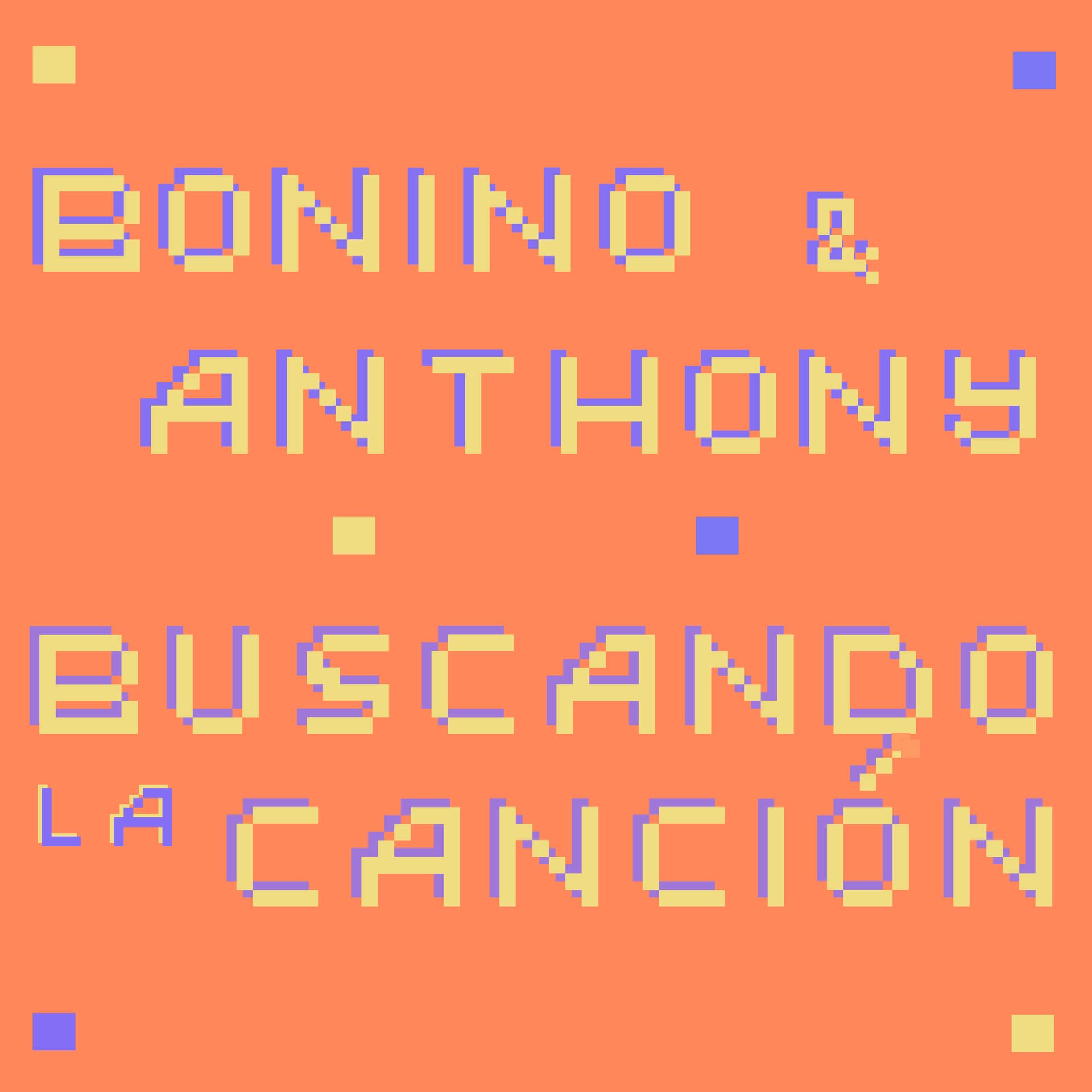 Bonino y Anthony: Buscando la Canción. - Podcasts